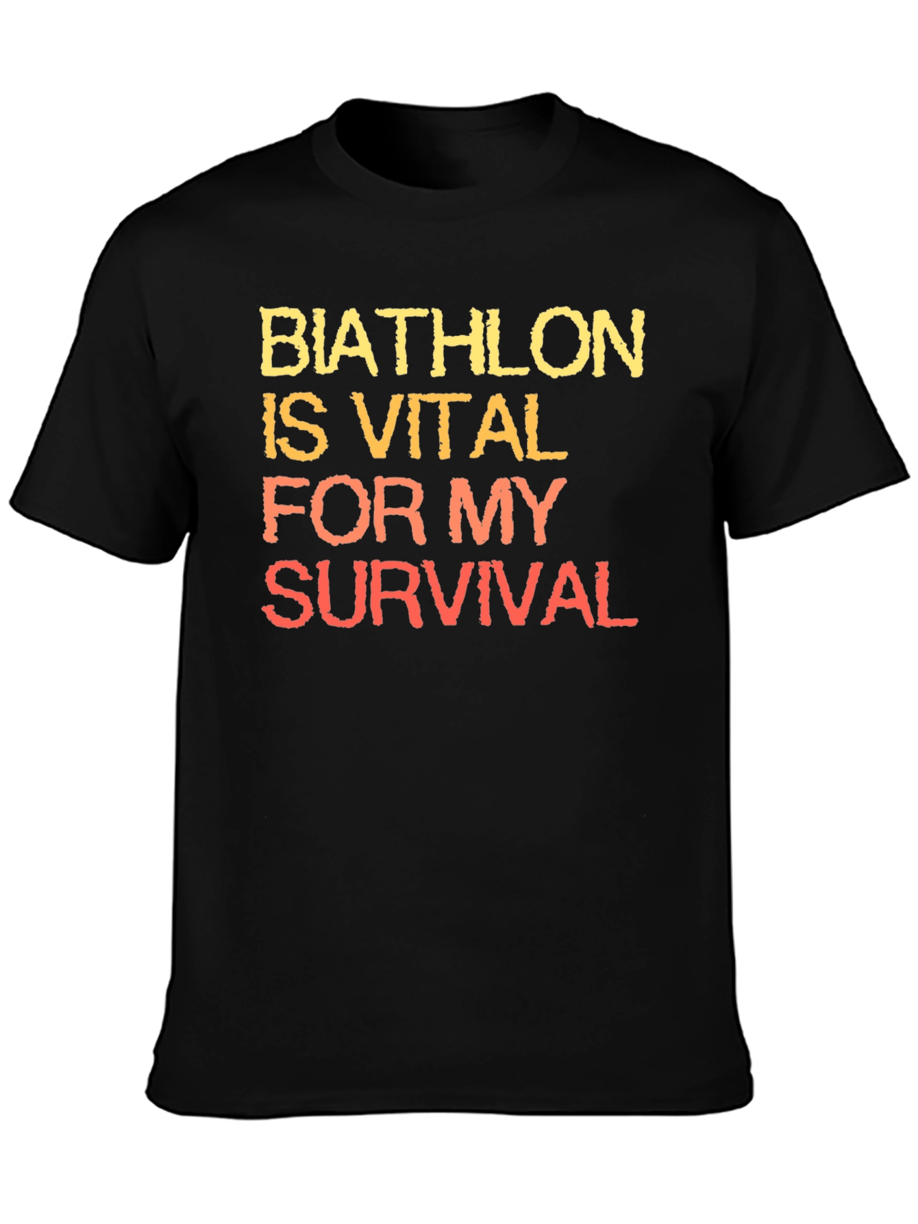 Biathlon is Vital for My Survival T-Shirt