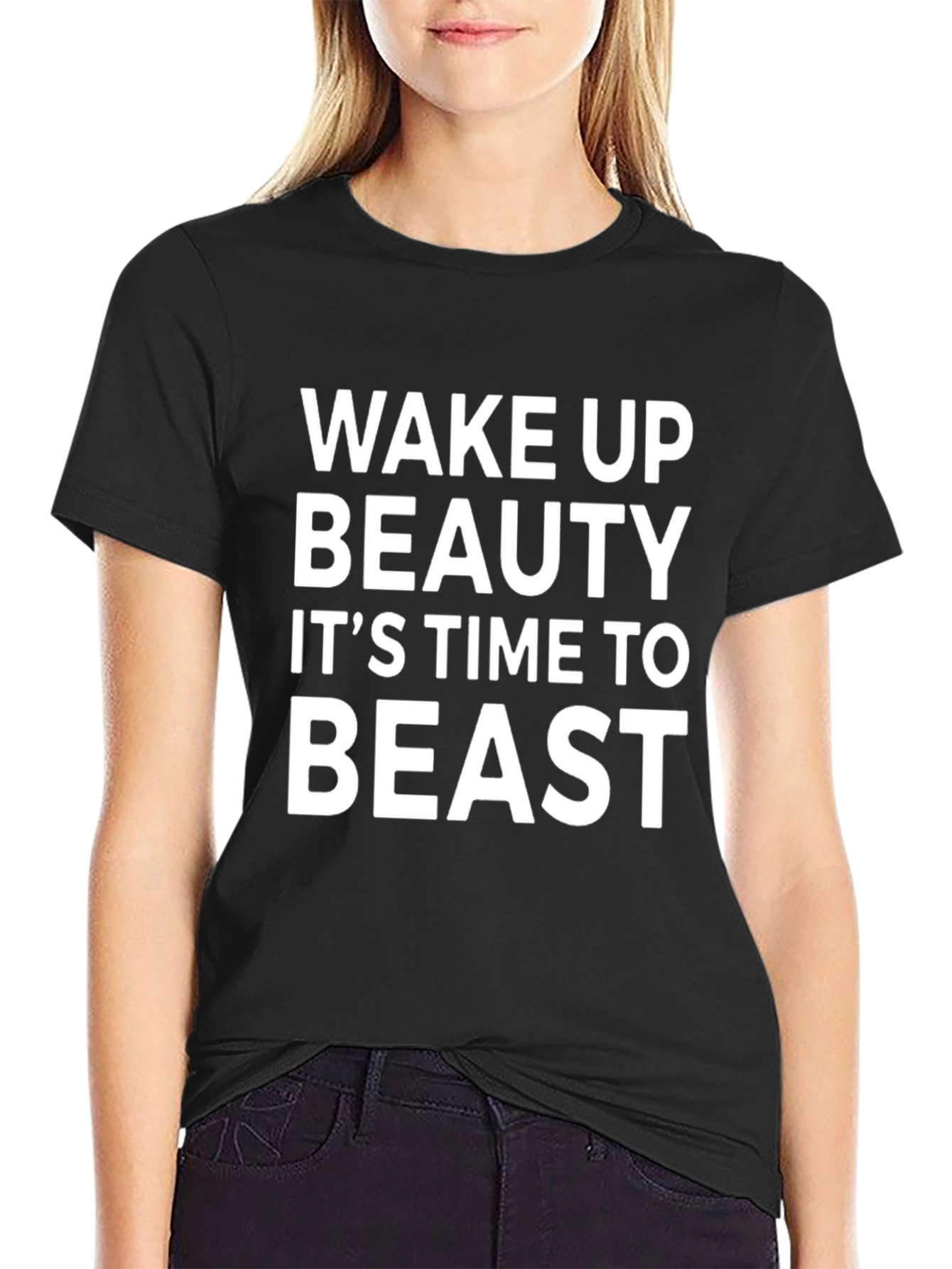Wake Up Beauty Its Time to Beast Black T-Shirt