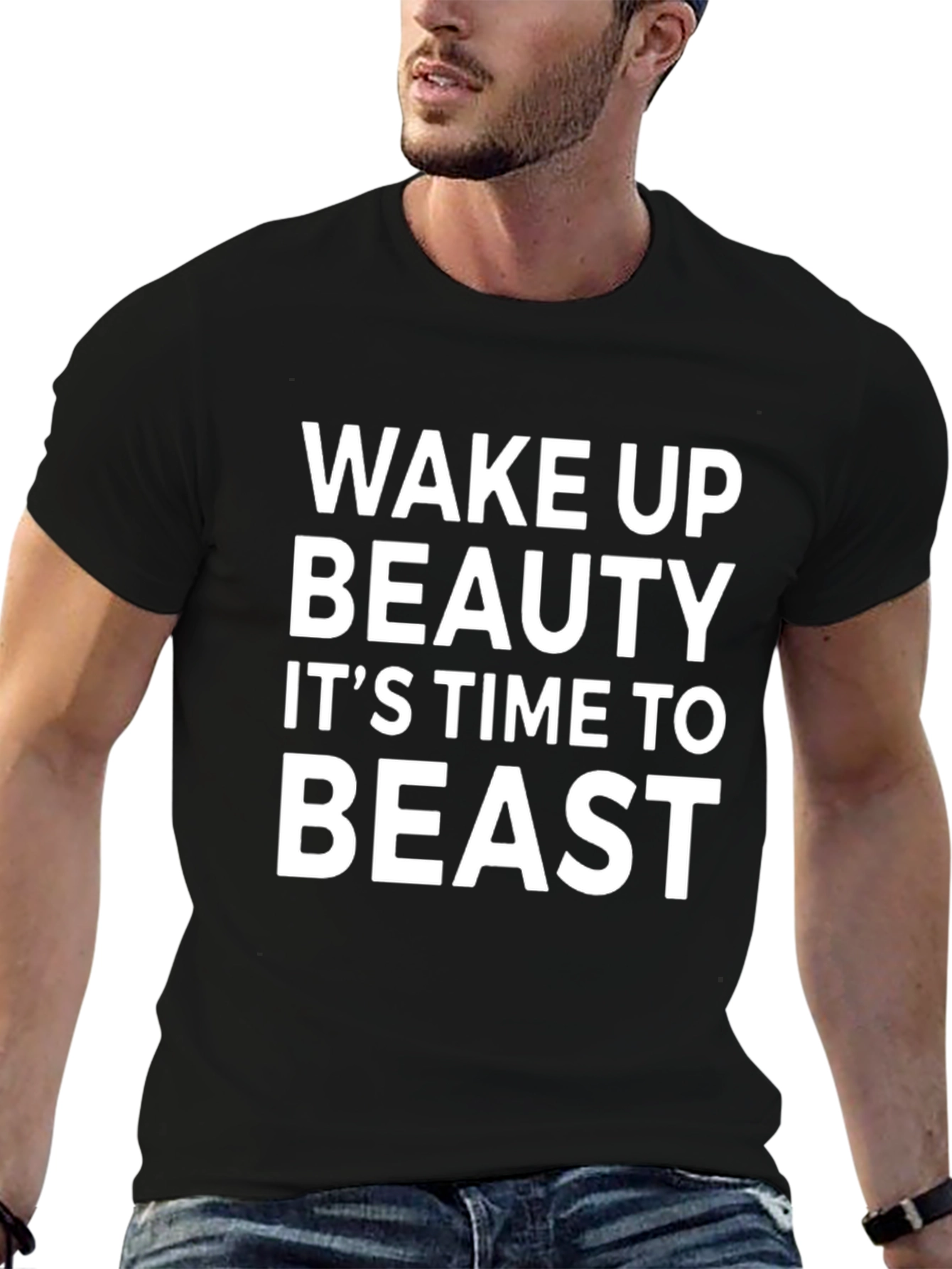 Wake Up Beauty Its Time to Beast Black T-Shirt