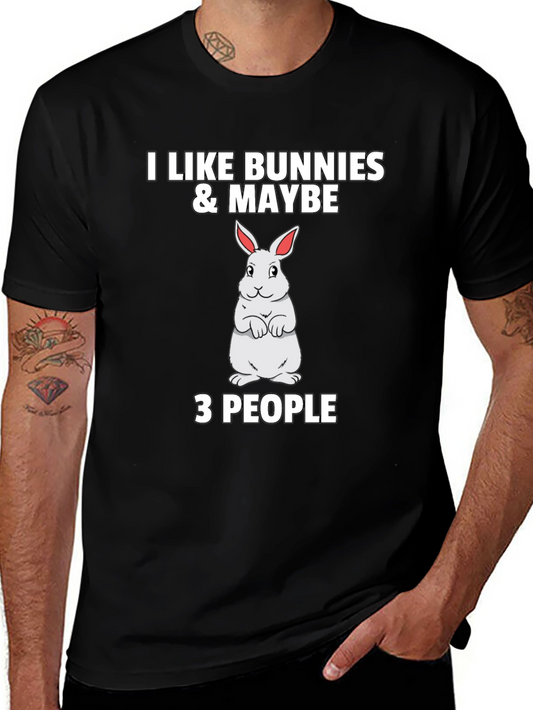 I Like Bunnies & Maybe 3 People Black T-Shirt