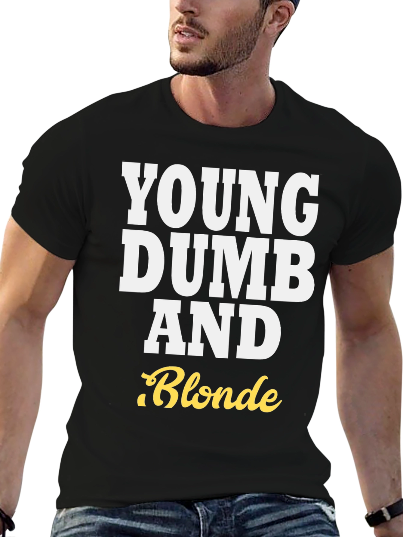 Young Dumb and Blonde T-Shirt - Funny Tee
