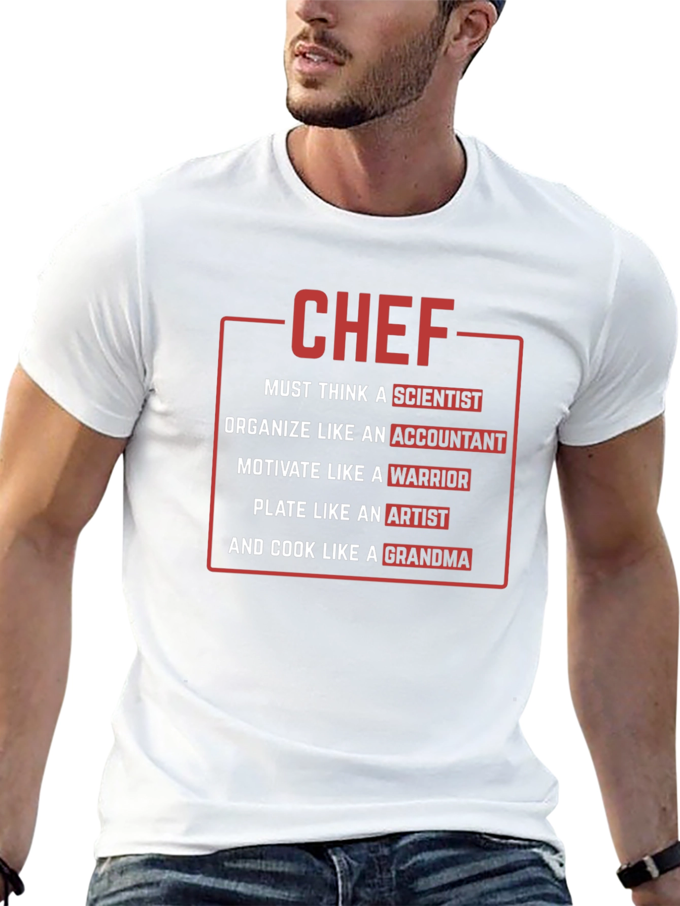 Chef T-Shirt: Scientist Accountant Warrior Artist Grandma