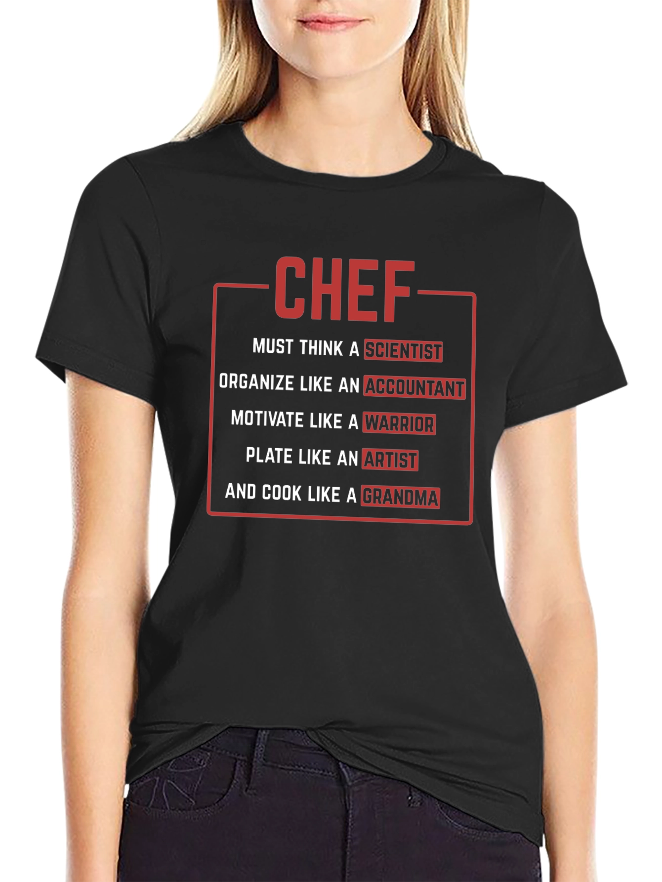 Chef T-Shirt: Scientist Accountant Warrior Artist Grandma