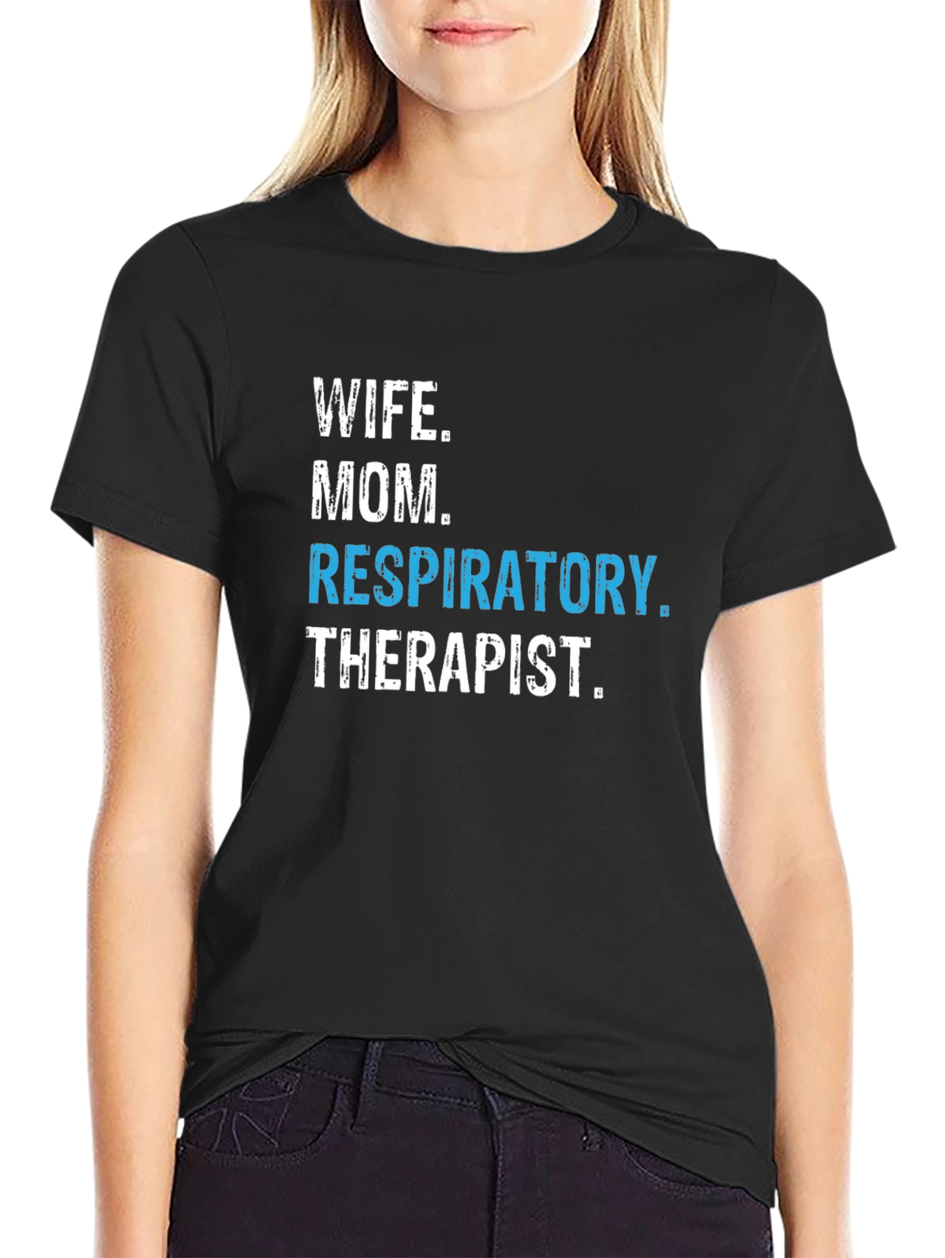 Wife Mom Respiratory Therapist Graphic Tee