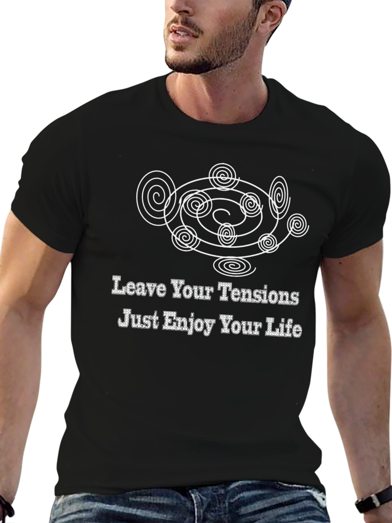 Relaxing T-Shirt: Leave Your Tensions Enjoy Life!
