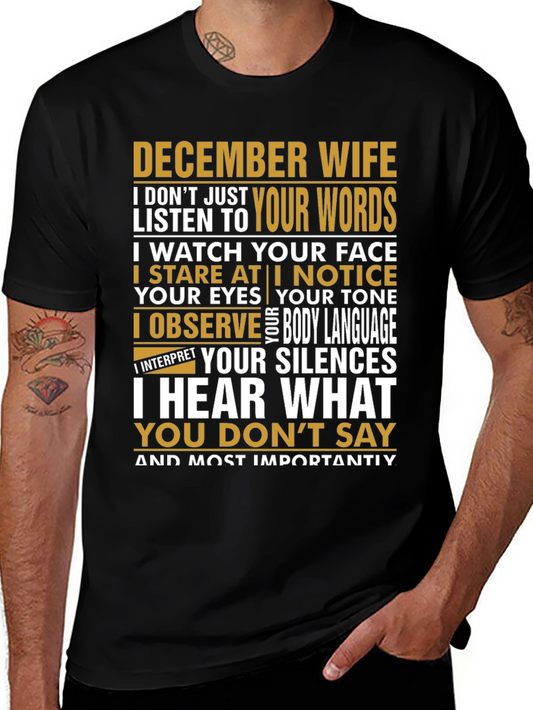 December Wife T-Shirt: I Hear What You Dont Say
