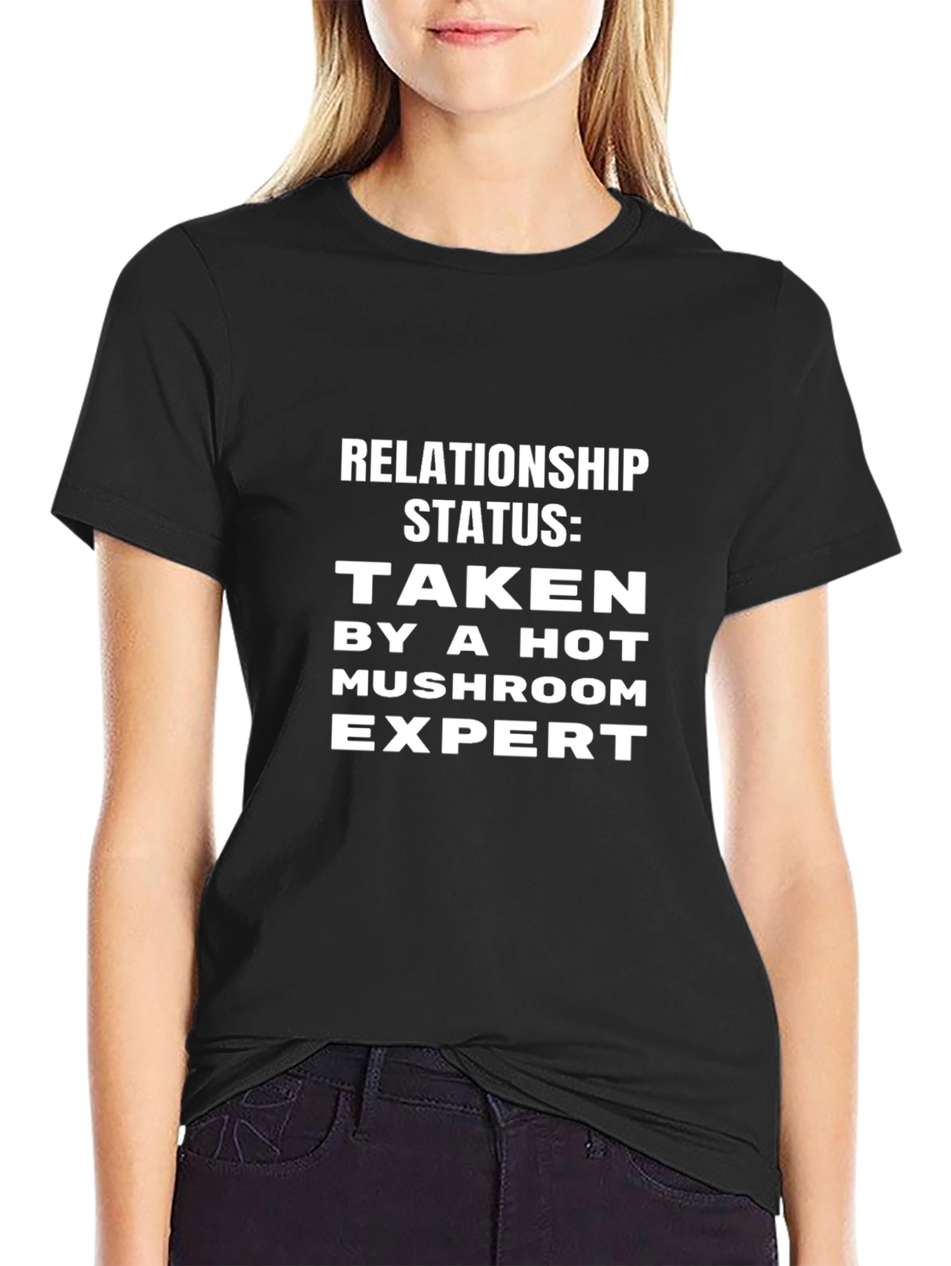 Relationship Status: Taken Mushroom Expert T-Shirt