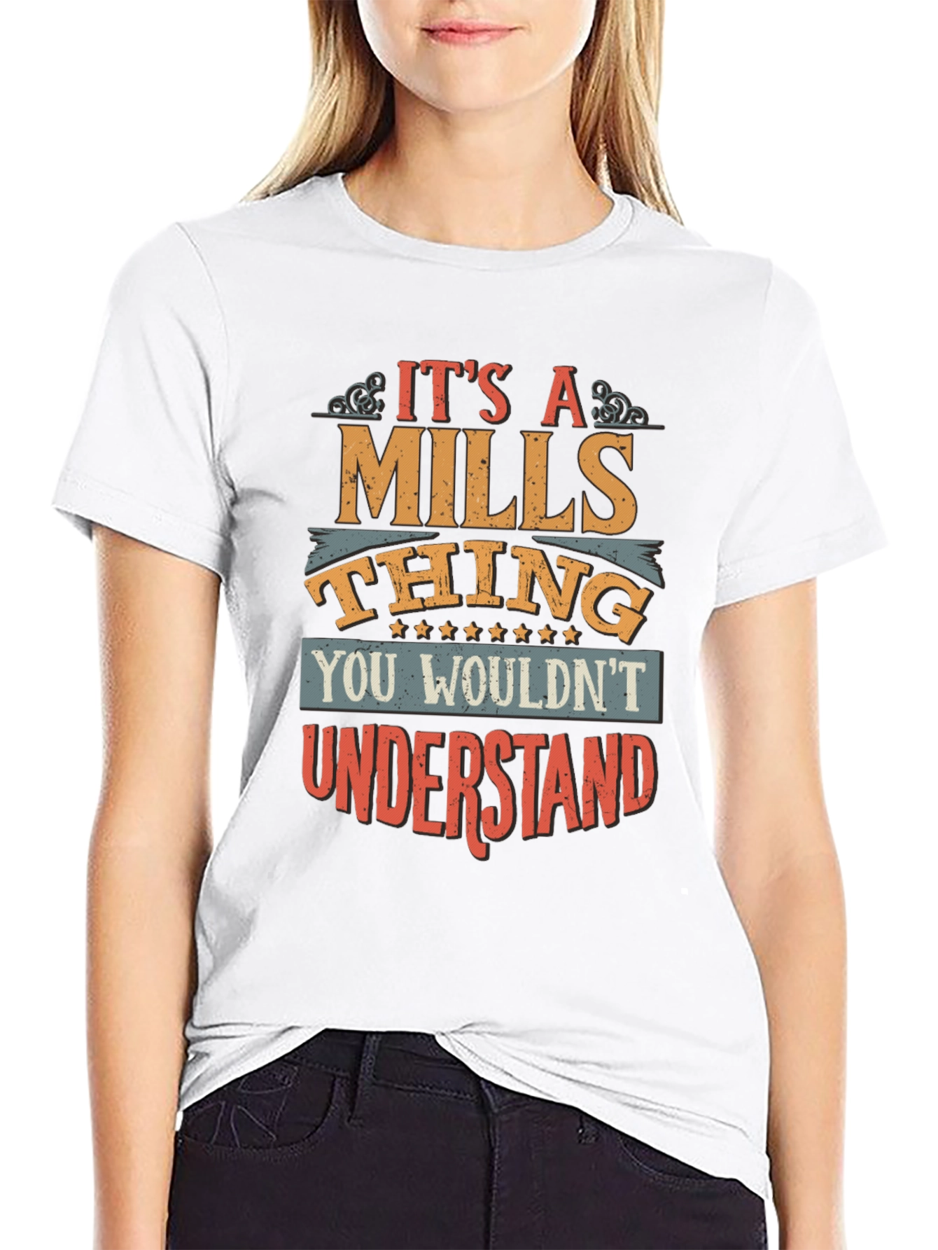Its A Mills Thing T-Shirt - You Wouldnt Understand