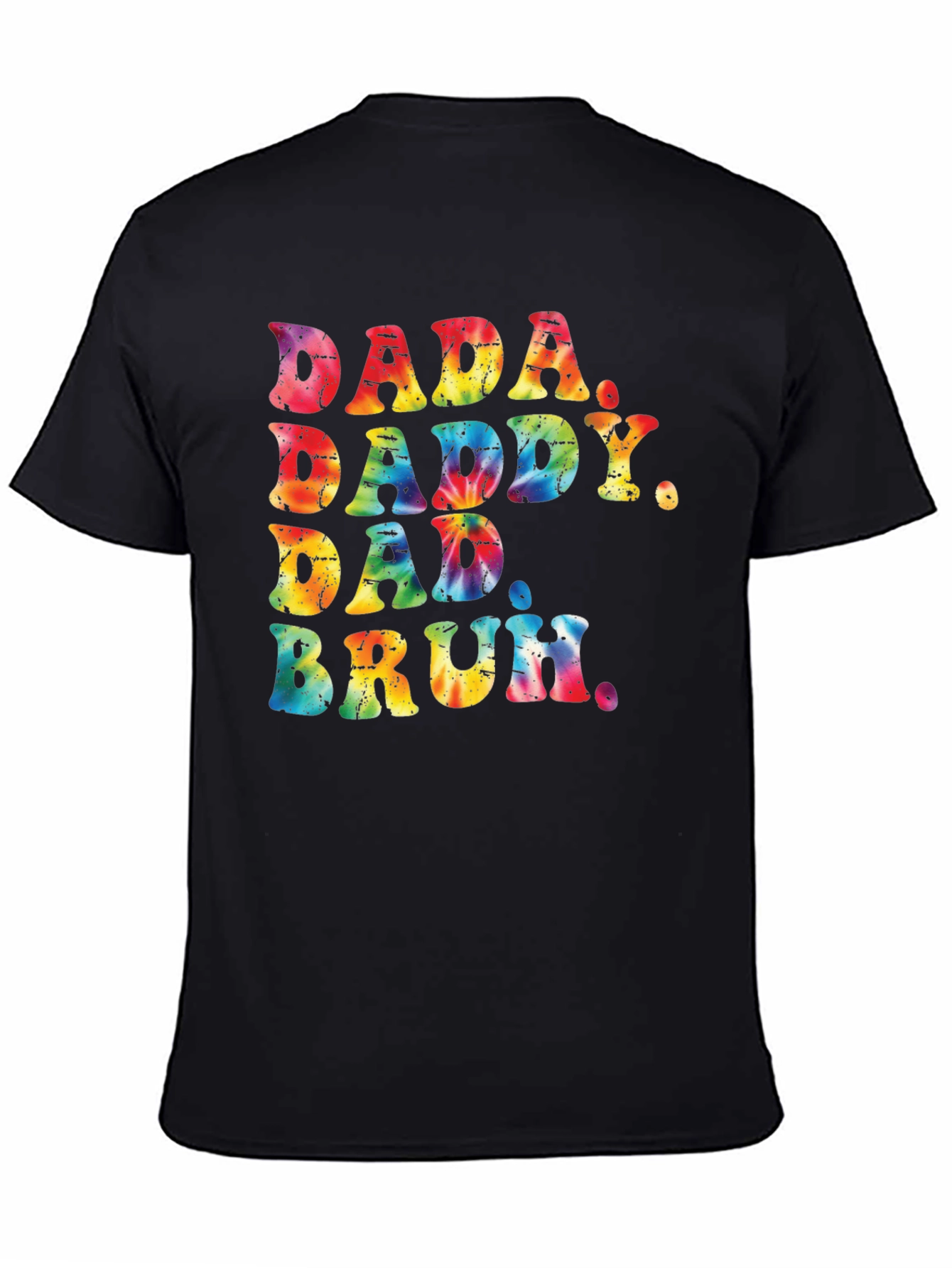 Tie Dye Dada Daddy Dad Bruh Graphic Tee