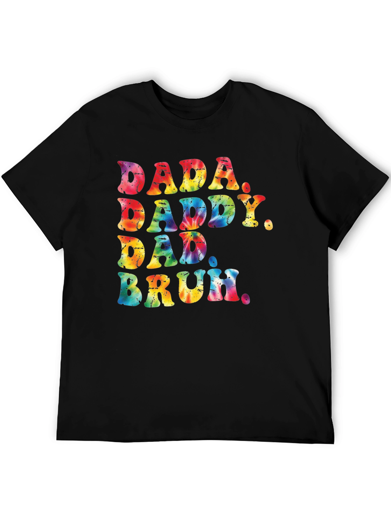 Tie Dye Dada Daddy Dad Bruh Graphic Tee