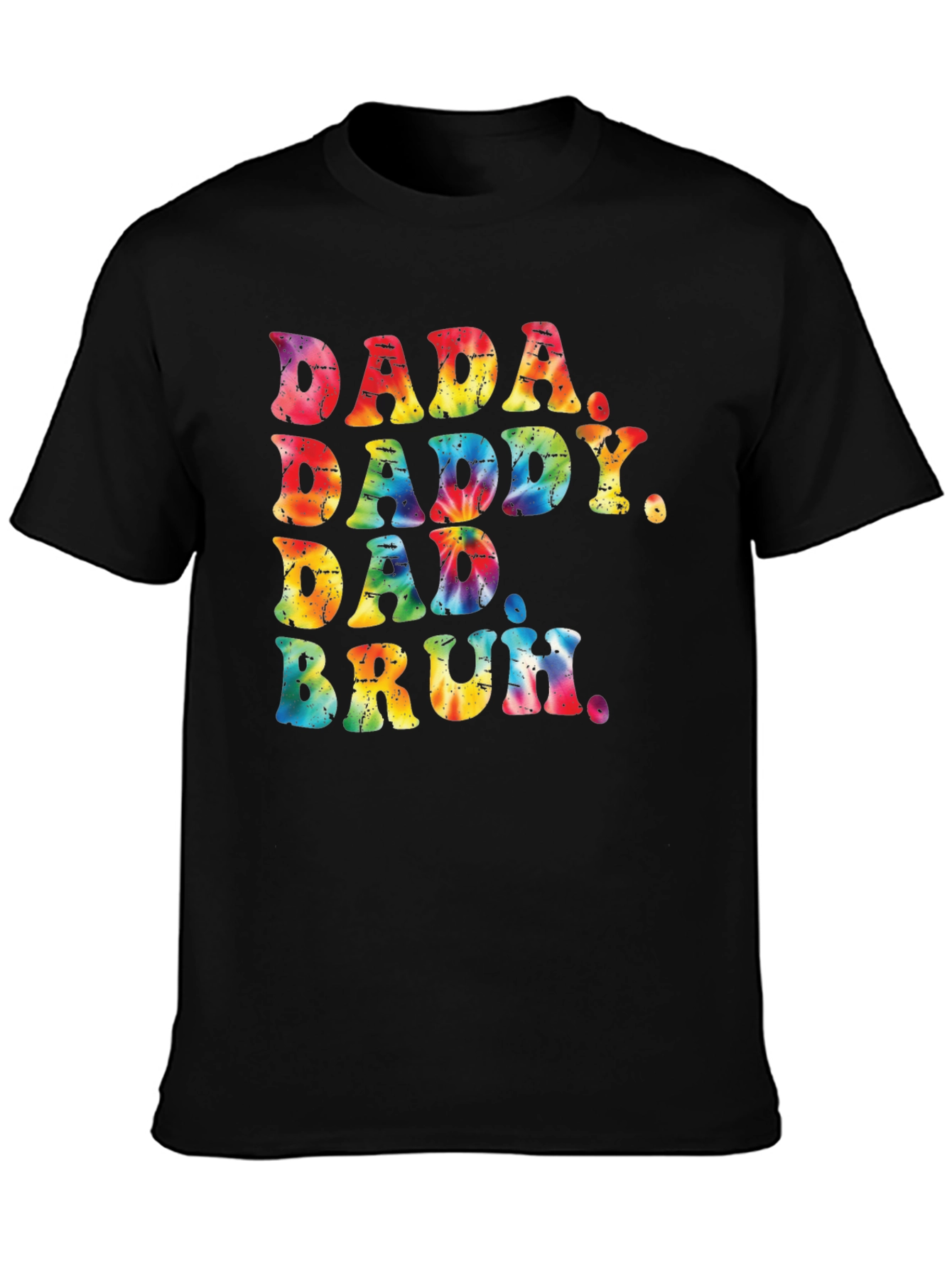 Tie Dye Dada Daddy Dad Bruh Graphic Tee