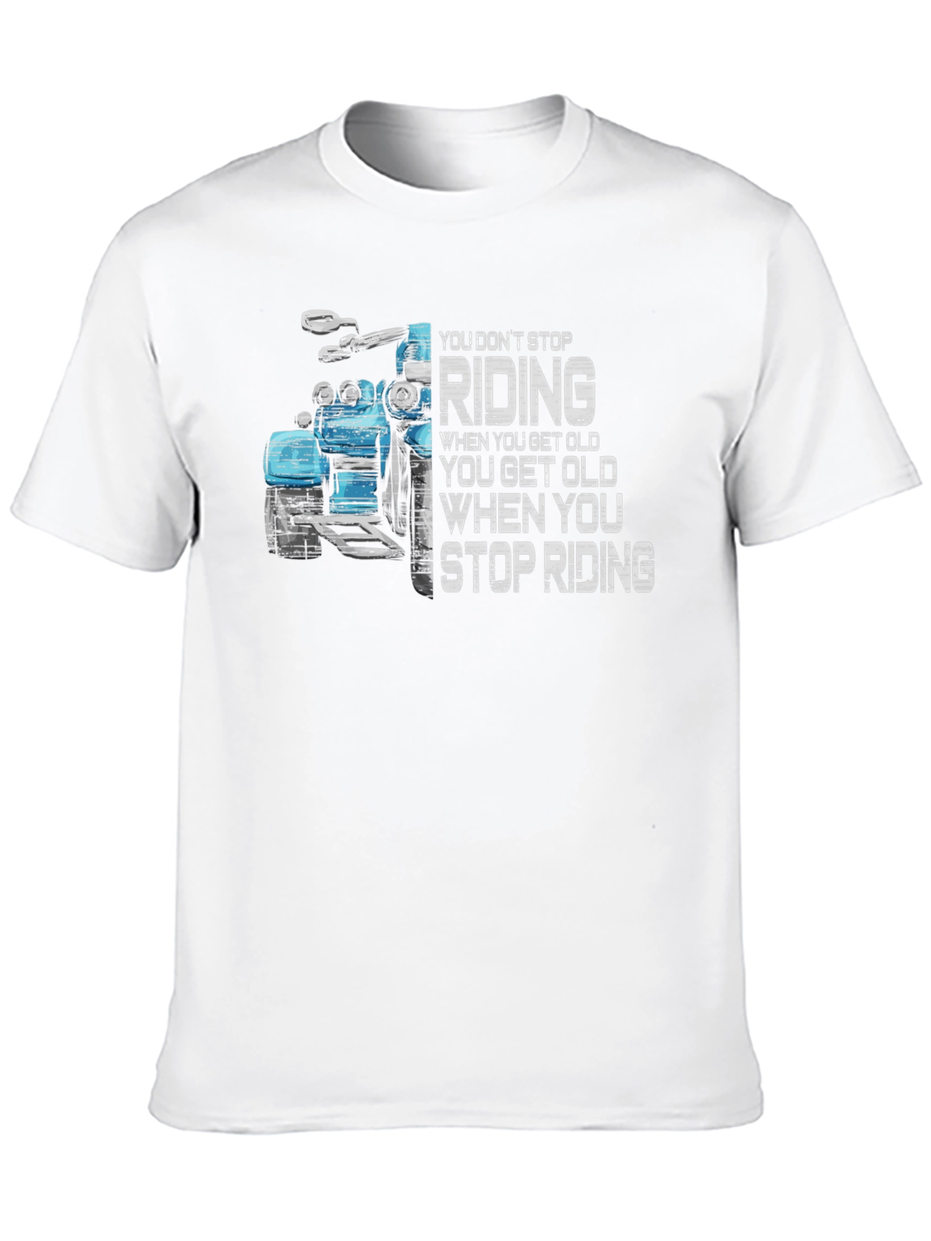 Motorcycle Riding T-Shirt - You Dont Stop Riding
