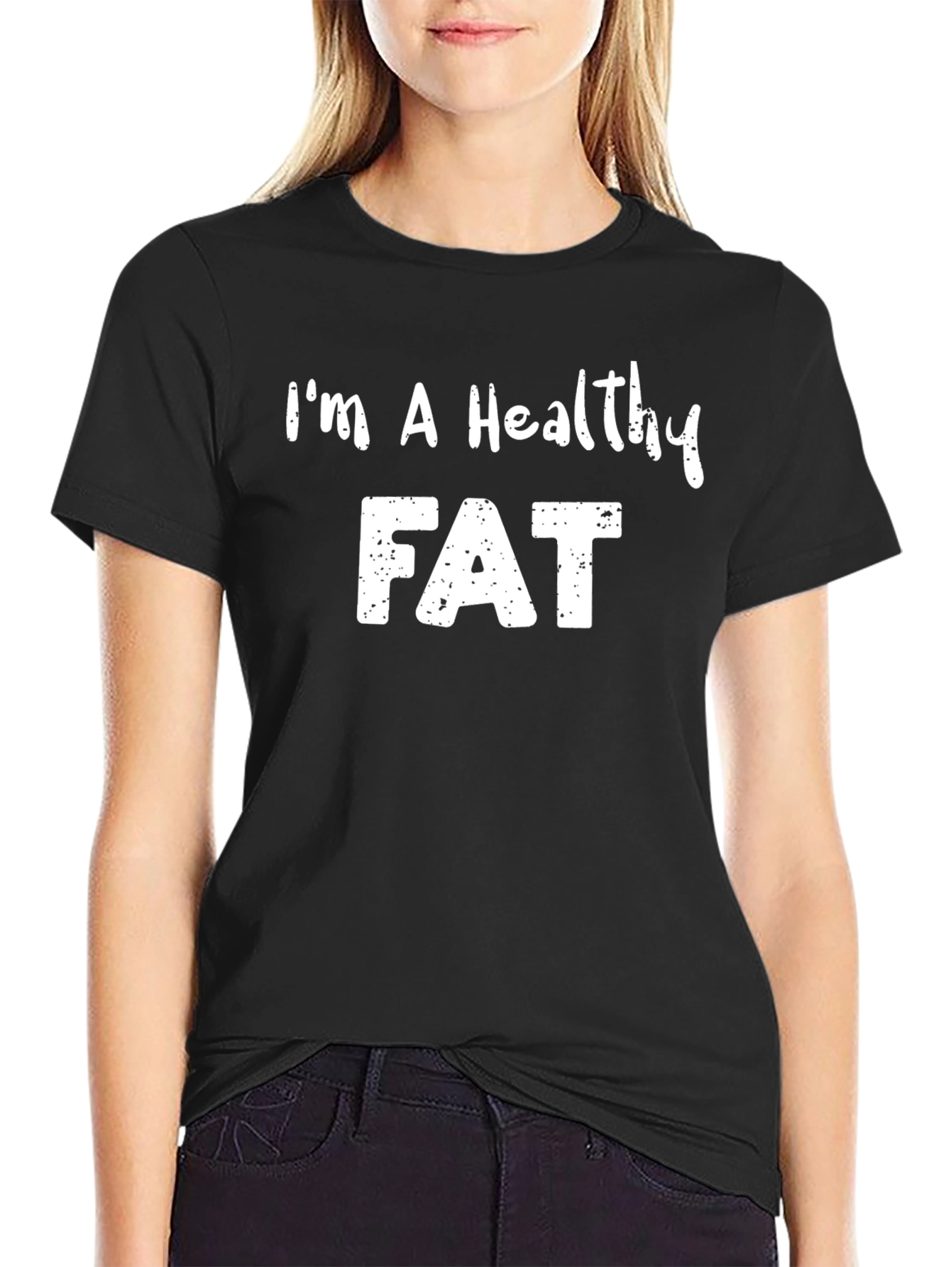 Im A Healthy Fat Slogan T-Shirt