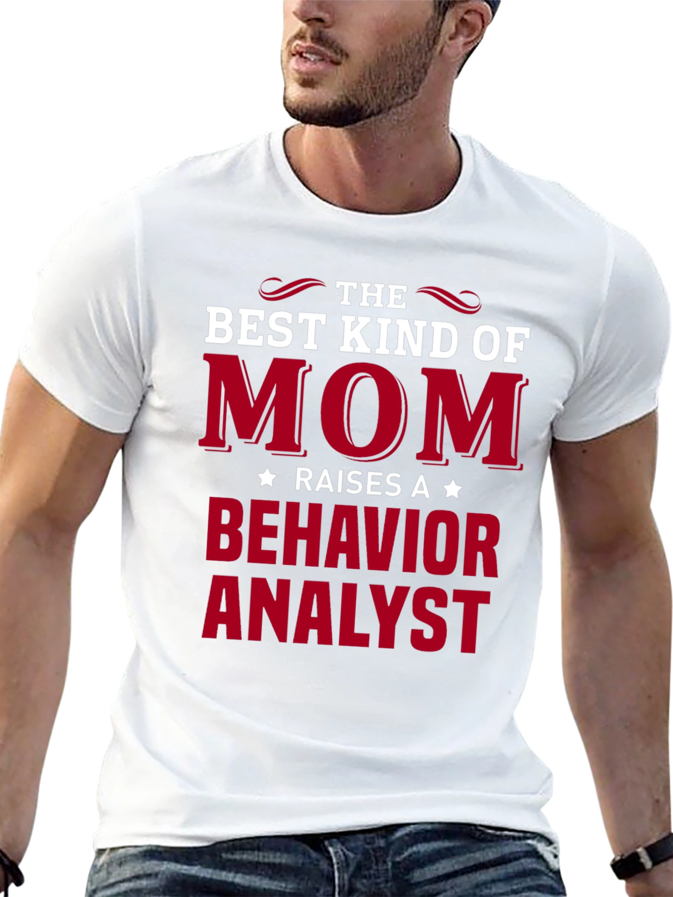 Best Mom Raises Behavior Analyst T-Shirt