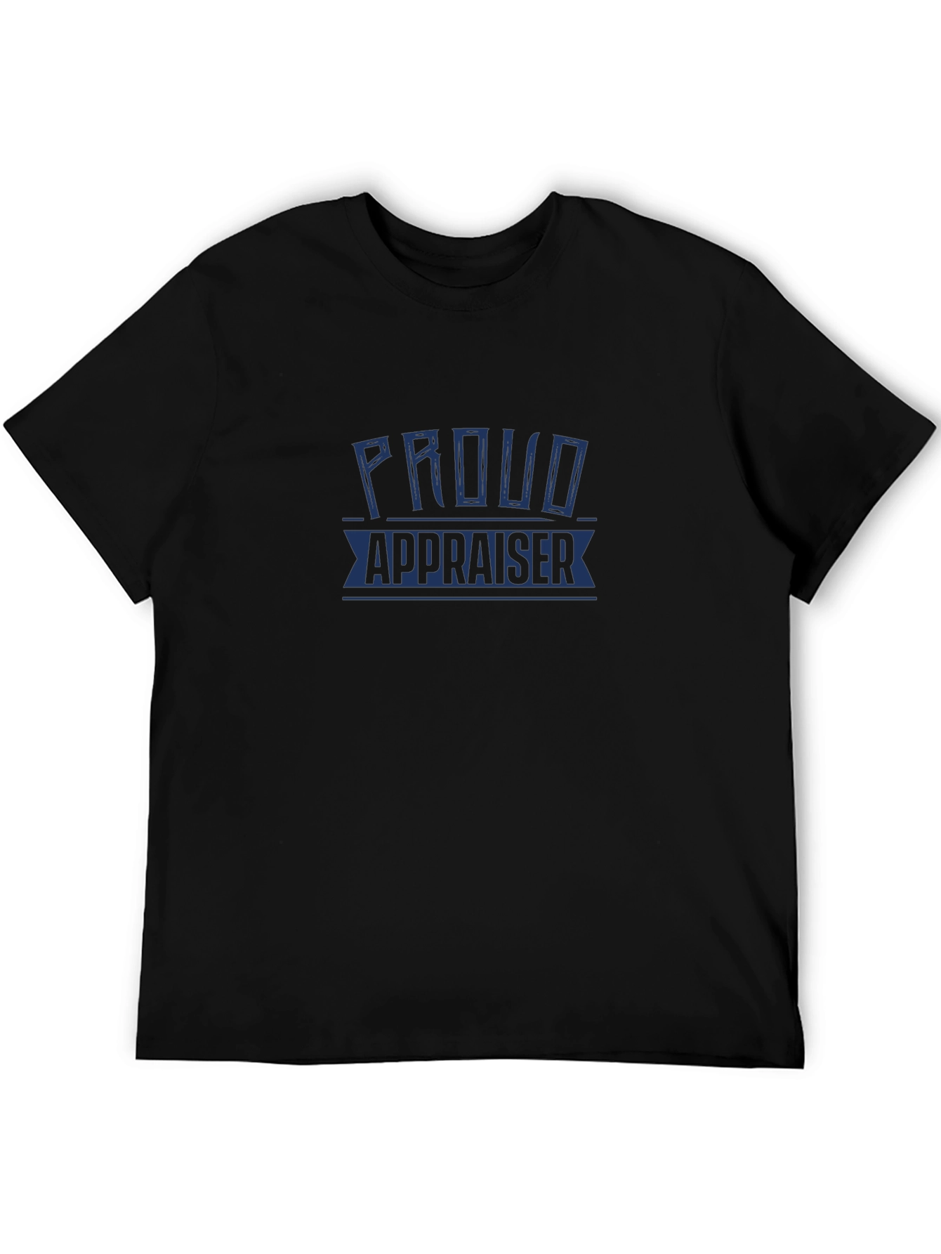 Proud Appraiser T-Shirt - Black Cotton Blend Tee