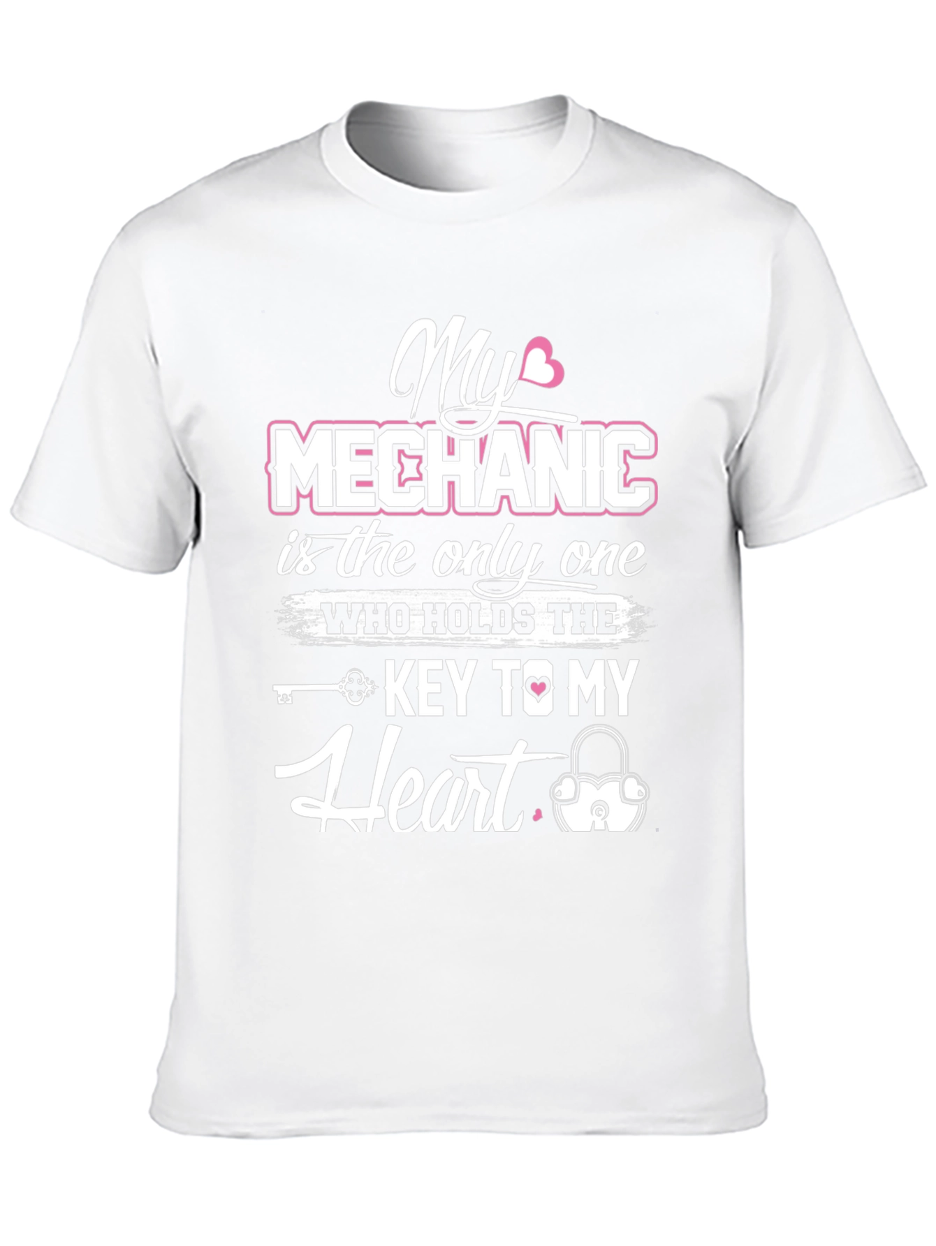 My Mechanic is the Key to My Heart T-Shirt