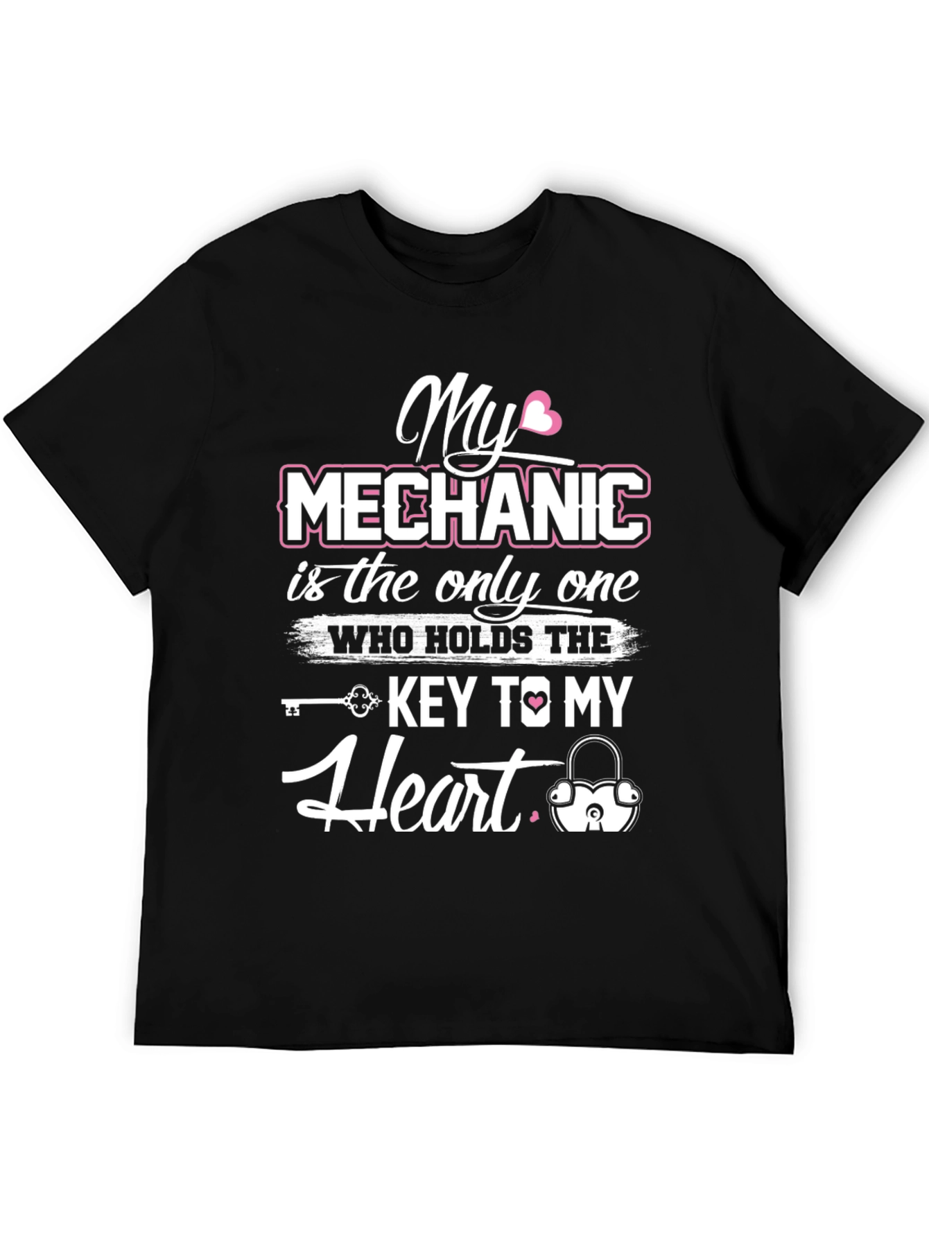 My Mechanic is the Key to My Heart T-Shirt