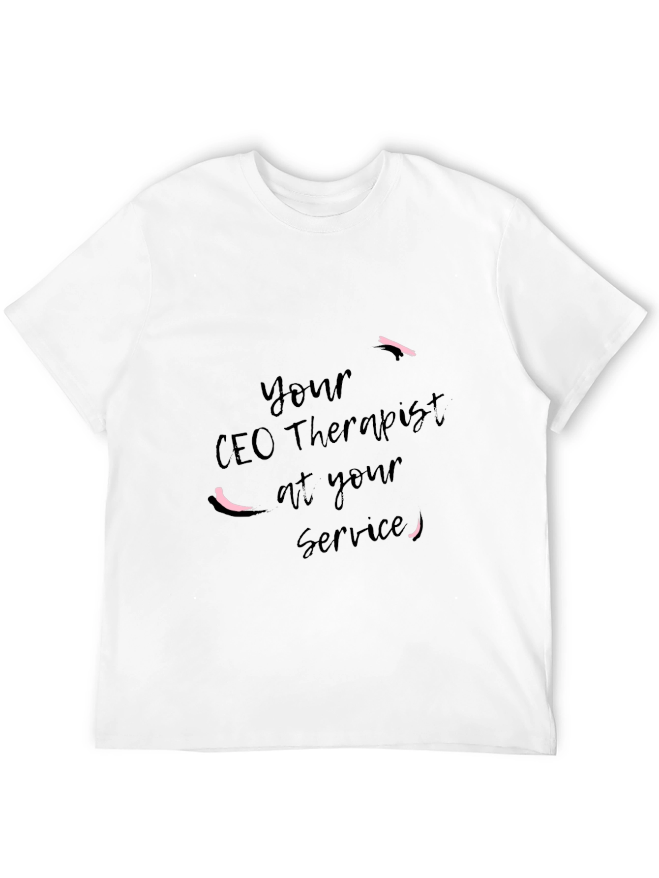 Your CEO Therapist T-Shirt - Black Cotton Tee