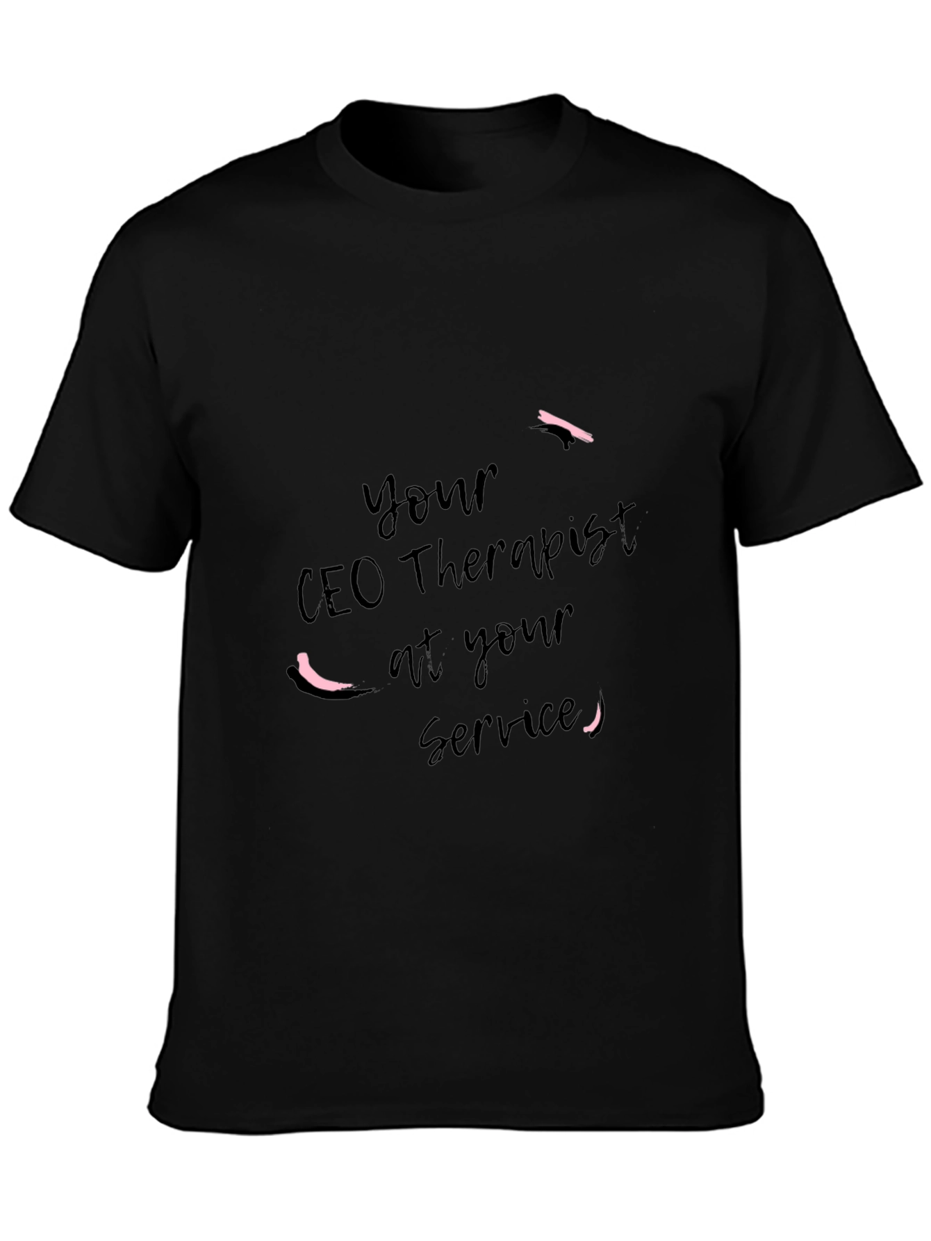 Your CEO Therapist T-Shirt - Black Cotton Tee