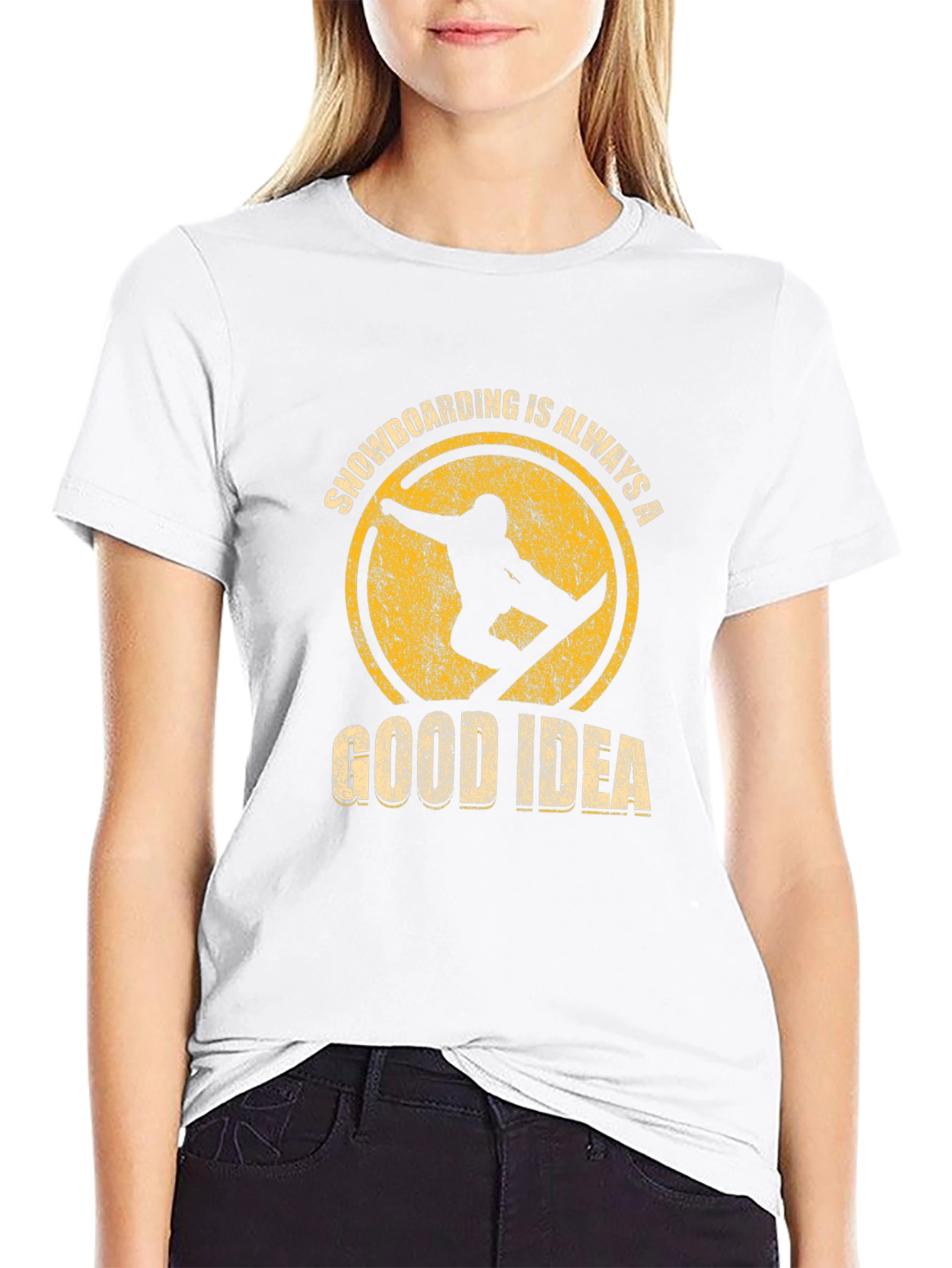 Snowboarding is Always a Good Idea T-Shirt