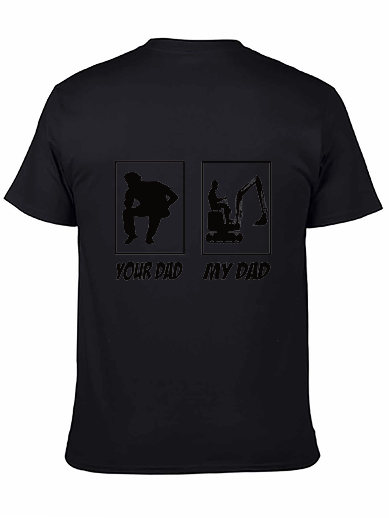 Your Dad My Dad T-Shirt - Black Novelty Tee