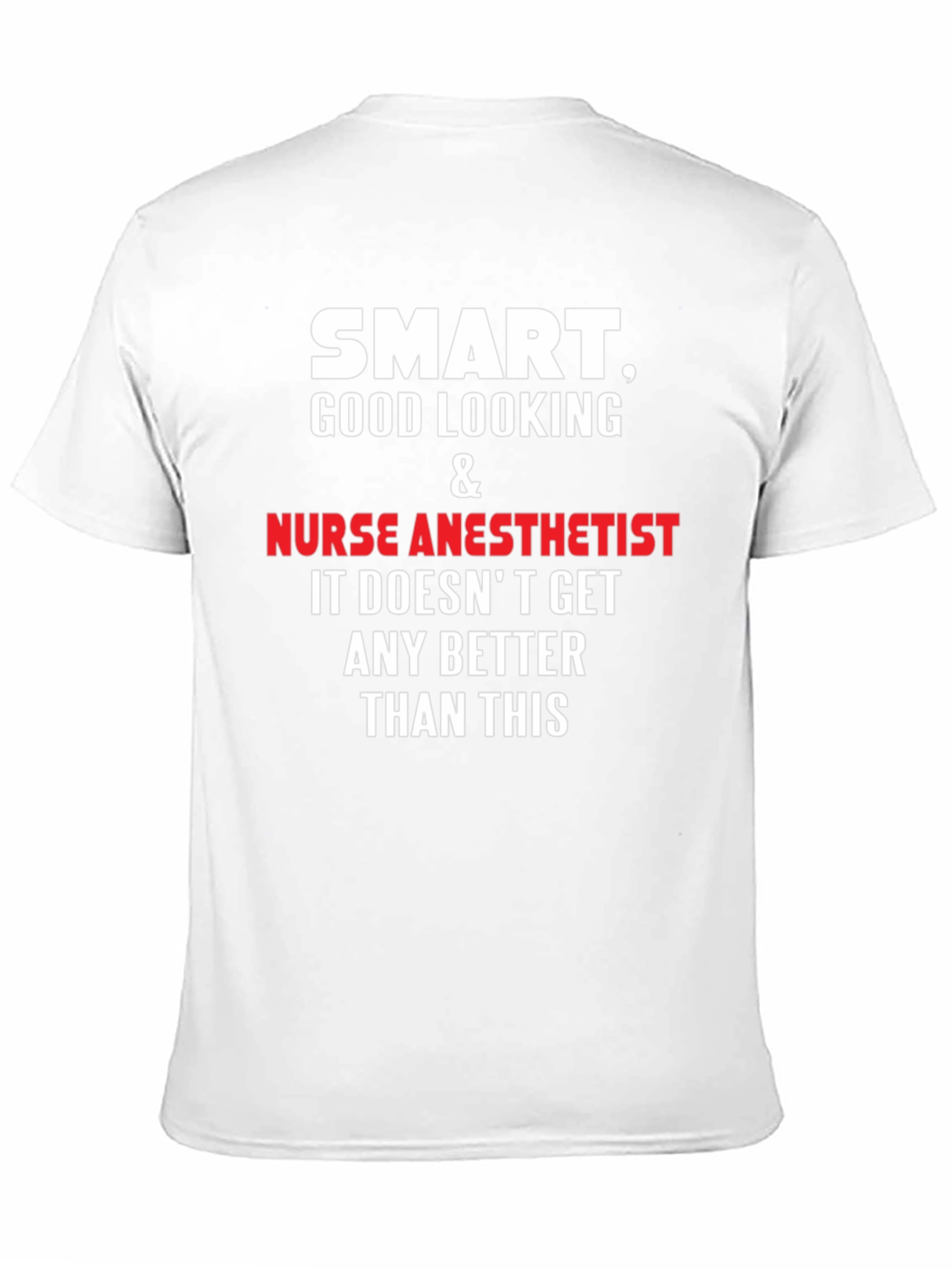 Smart Nurse Anesthetist T-Shirt - Funny Profession Tee