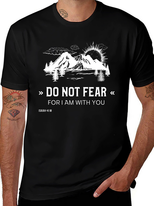 Do Not Fear T-Shirt - Isaiah 41:10 Mountain Graphic Tee