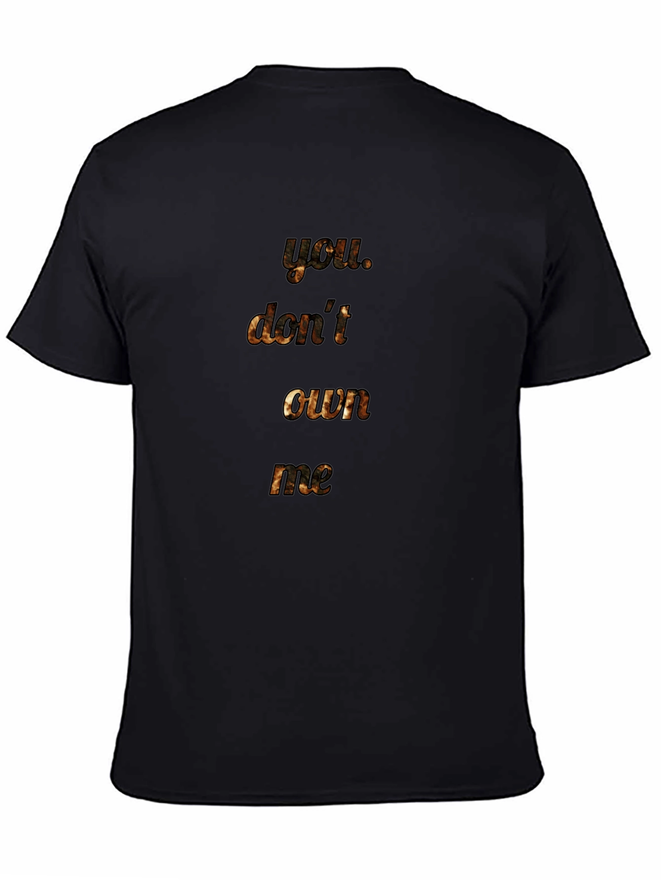 You Dont Own Me T-Shirt - Statement Tee