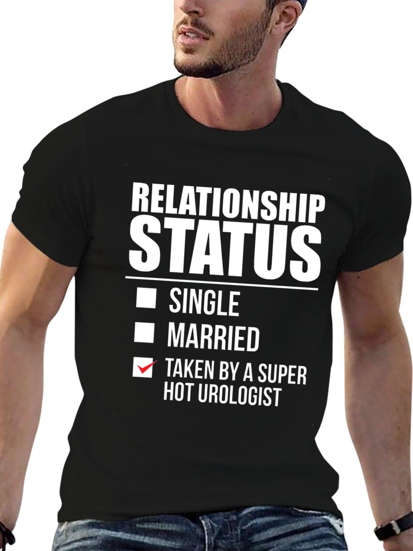 Relationship Status Taken Hot Urologist Graphic Tee