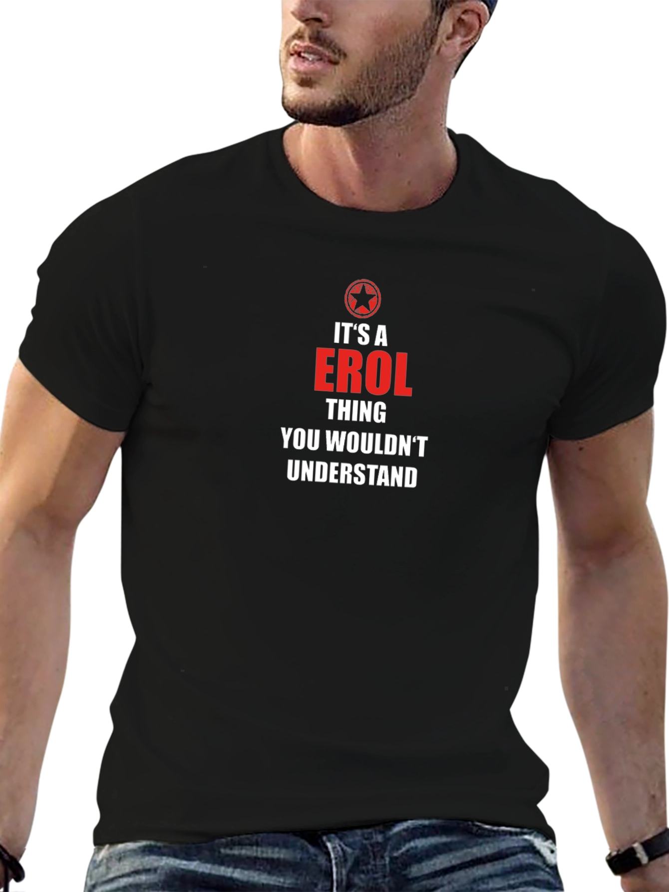 Its a Erol Thing T-Shirt - You Wouldnt Understand!