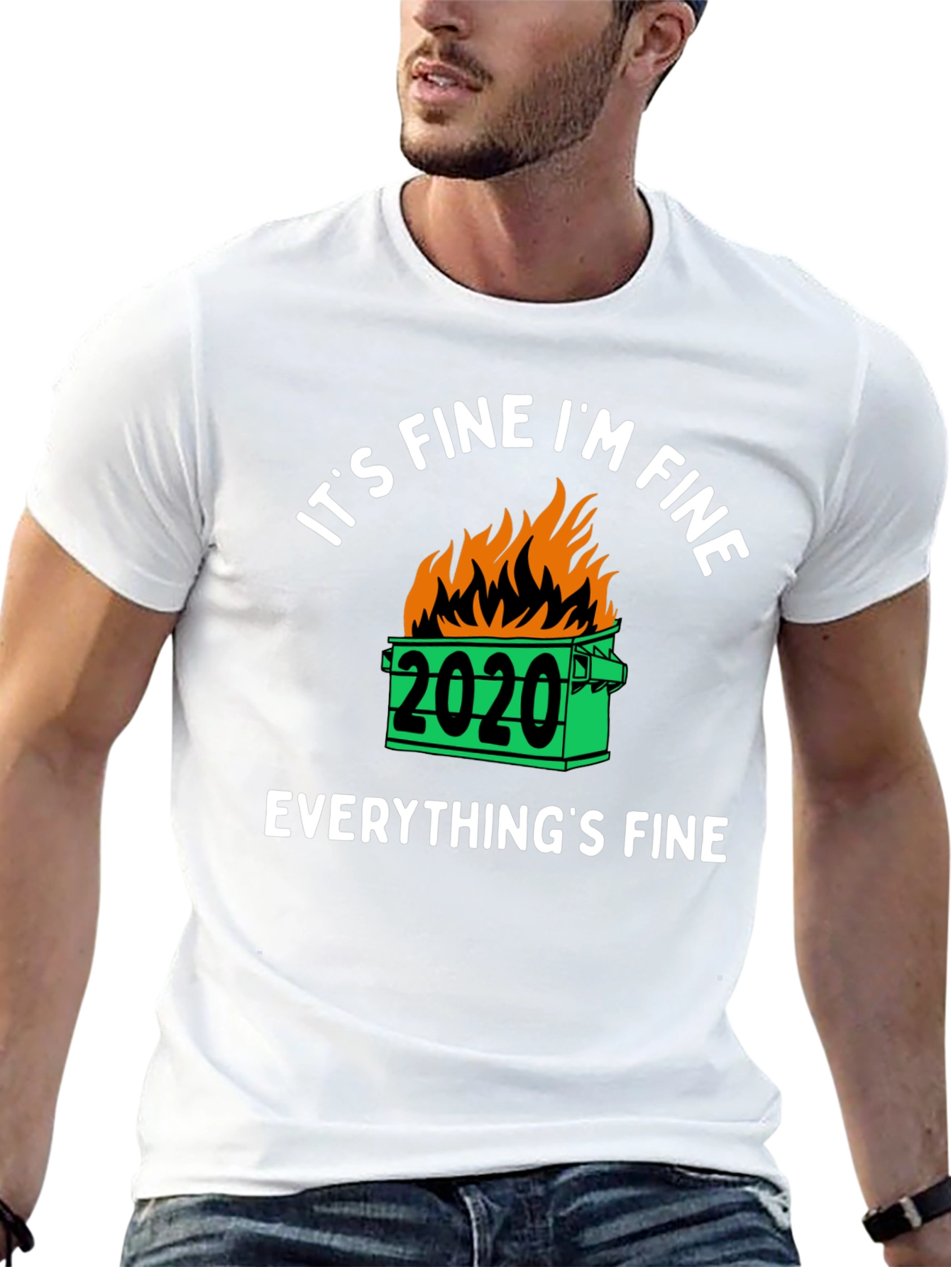 Its Fine Im Fine 2020 Dumpster Fire Graphic T-Shirt