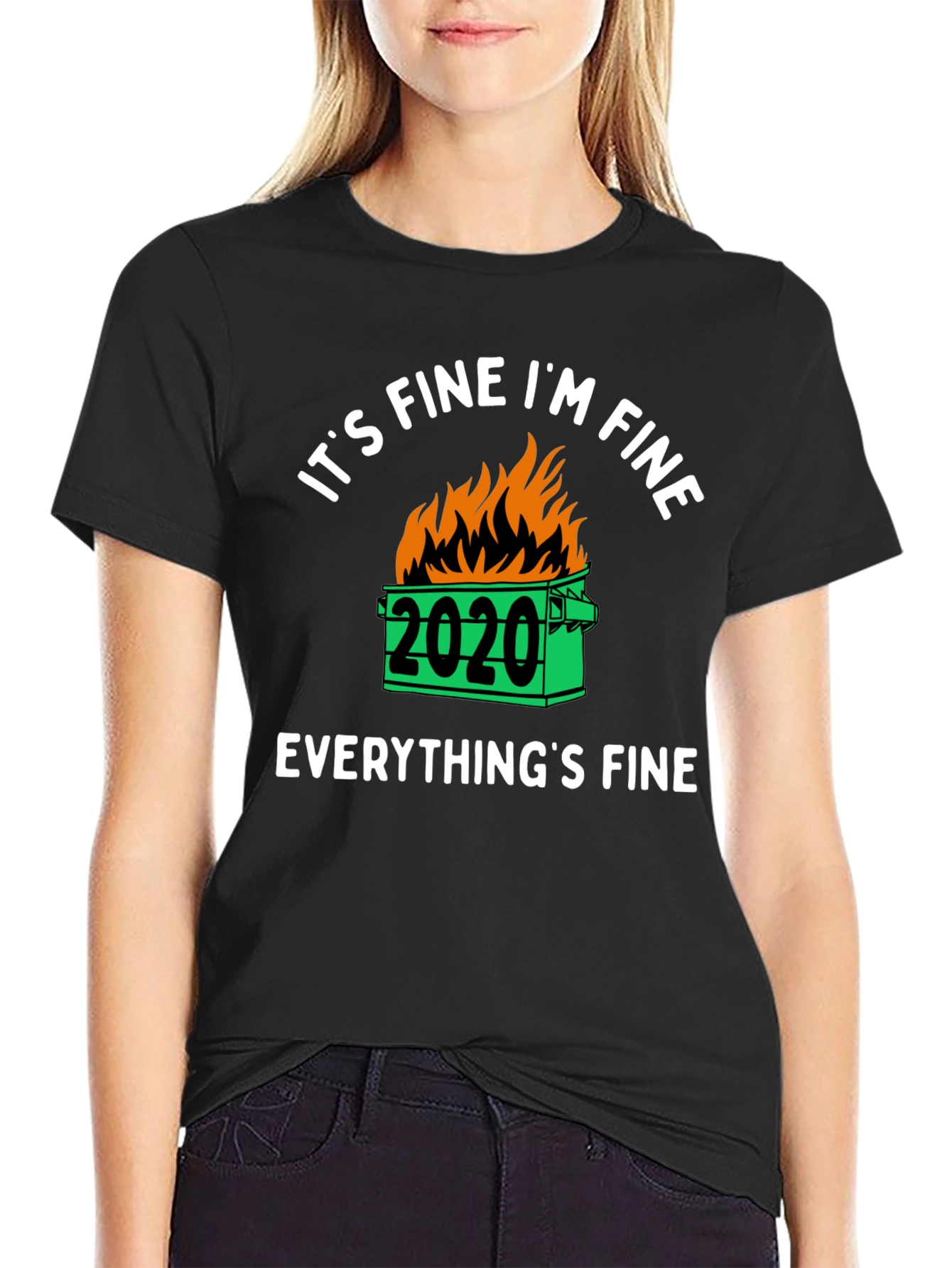 Its Fine Im Fine 2020 Dumpster Fire Graphic T-Shirt