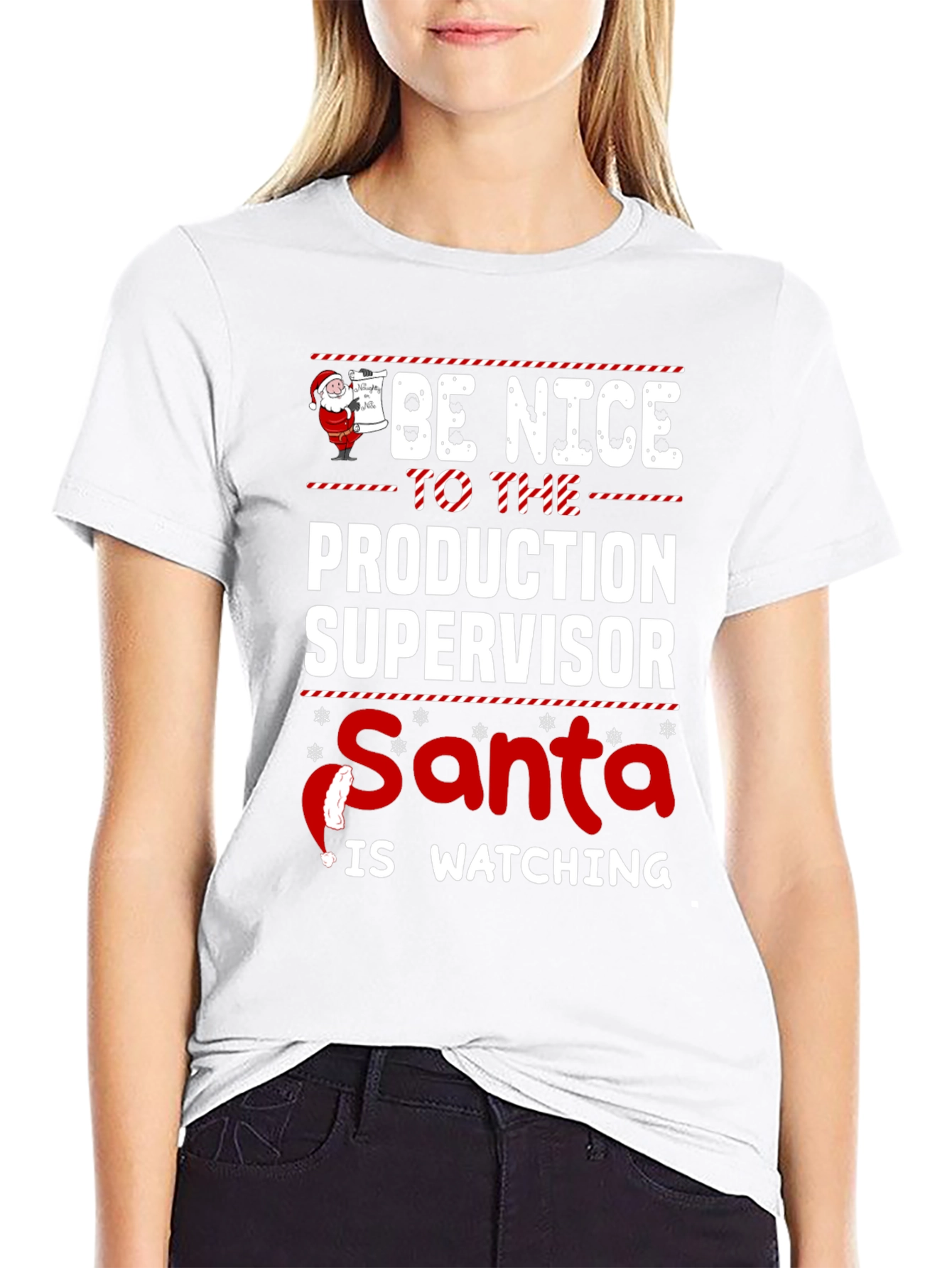 Be Nice to the Production Supervisor Christmas T-Shirt