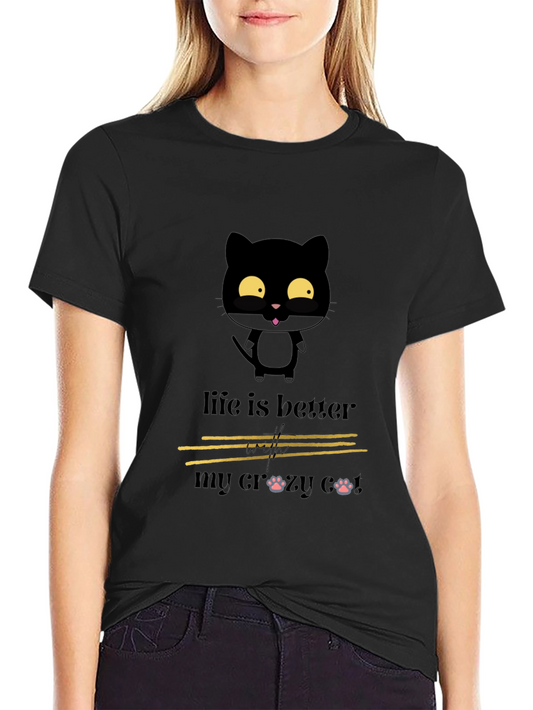 Crazy Cat Lover Tee - Life is Better