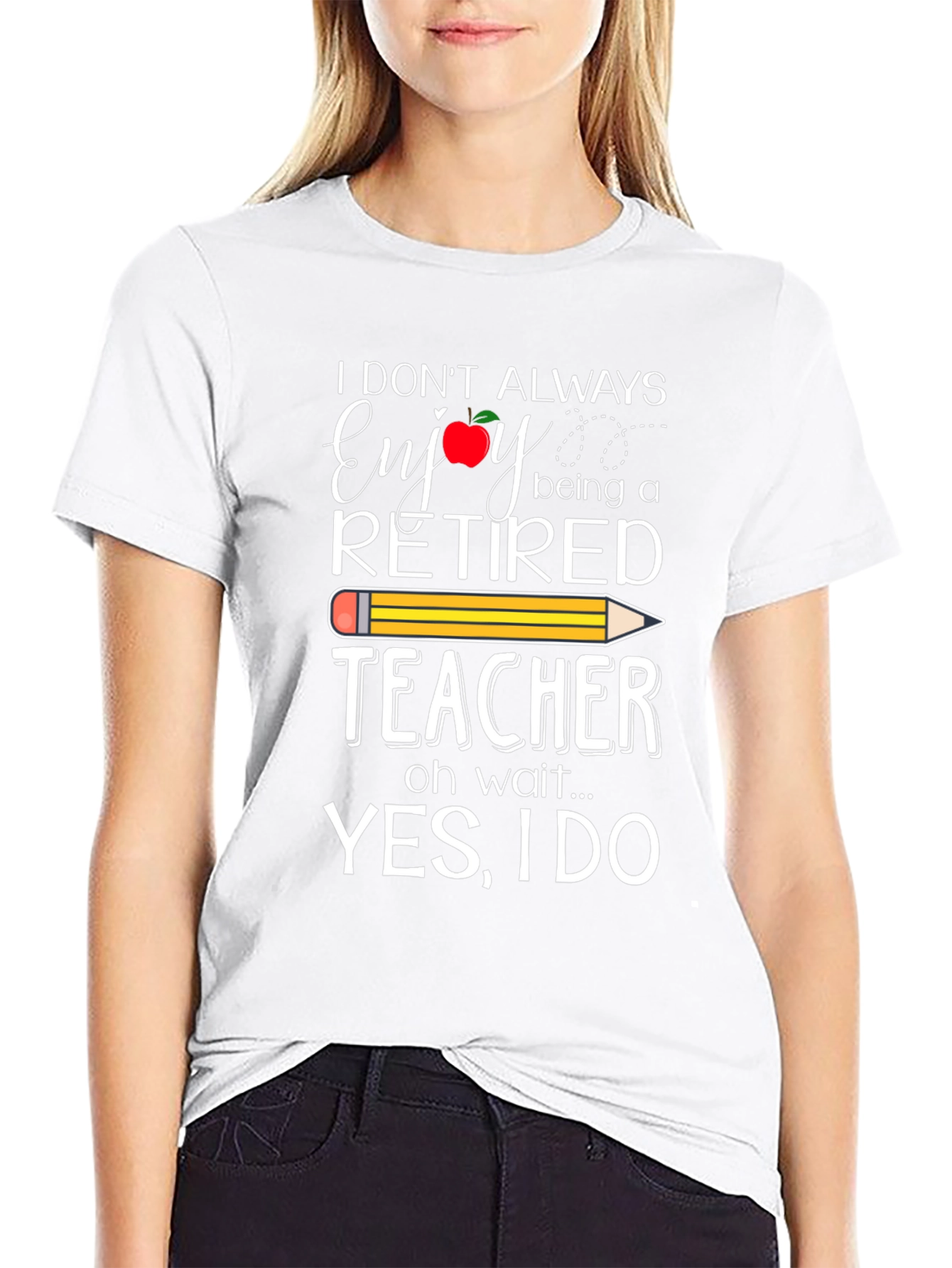 Retired Teacher T-Shirt - Enjoy Being a Teacher