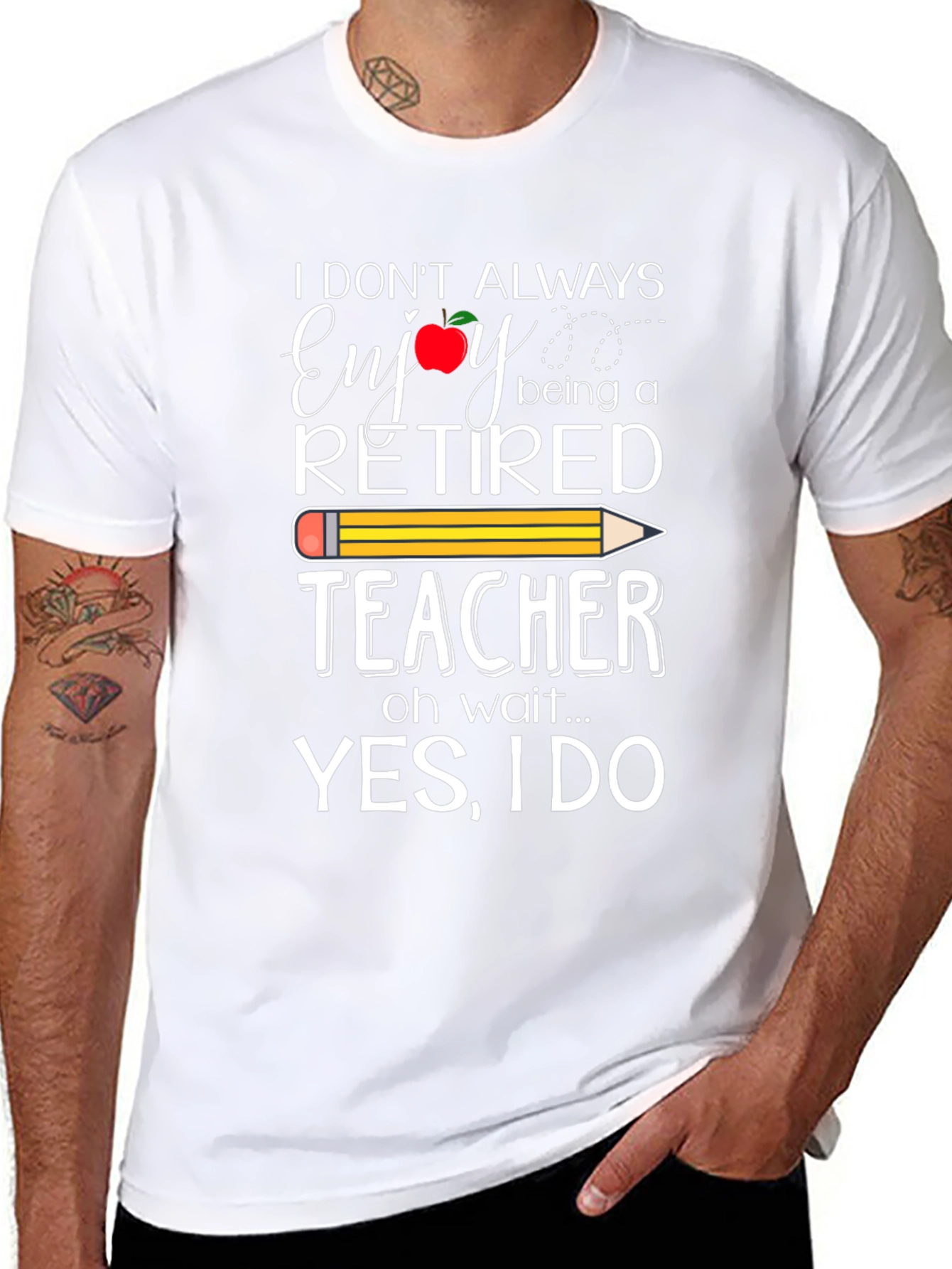 Retired Teacher T-Shirt - Enjoy Being a Teacher