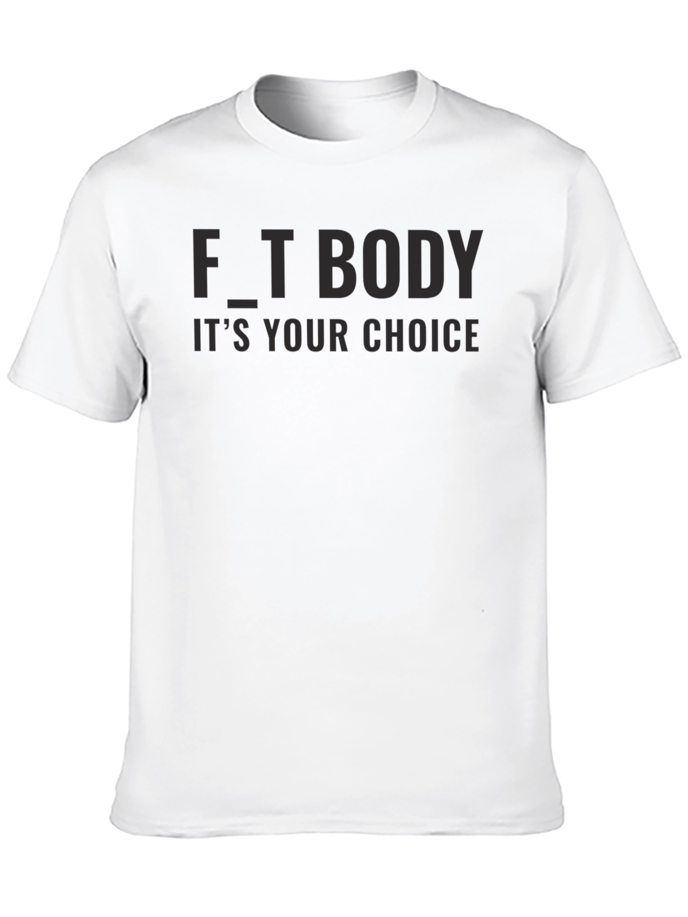 Fit Body Its Your Choice Black T-Shirt