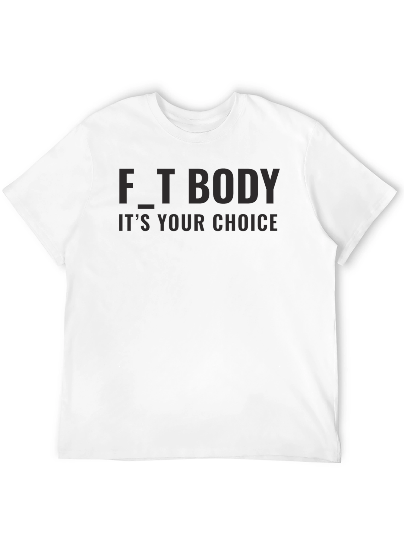 Fit Body Its Your Choice Black T-Shirt