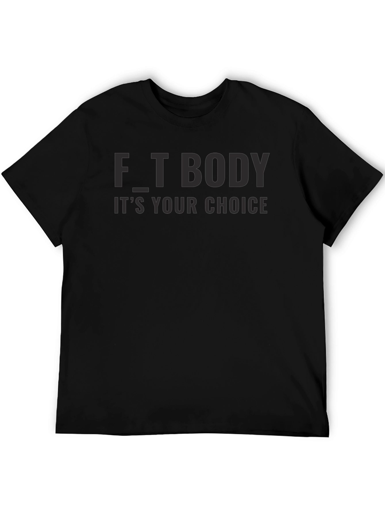 Fit Body Its Your Choice Black T-Shirt
