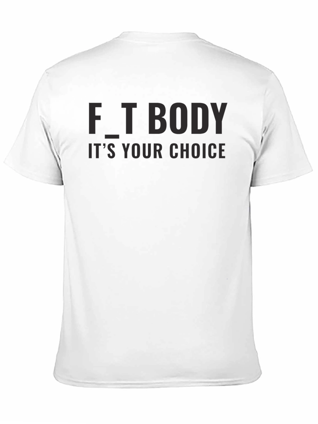 Fit Body Its Your Choice Black T-Shirt