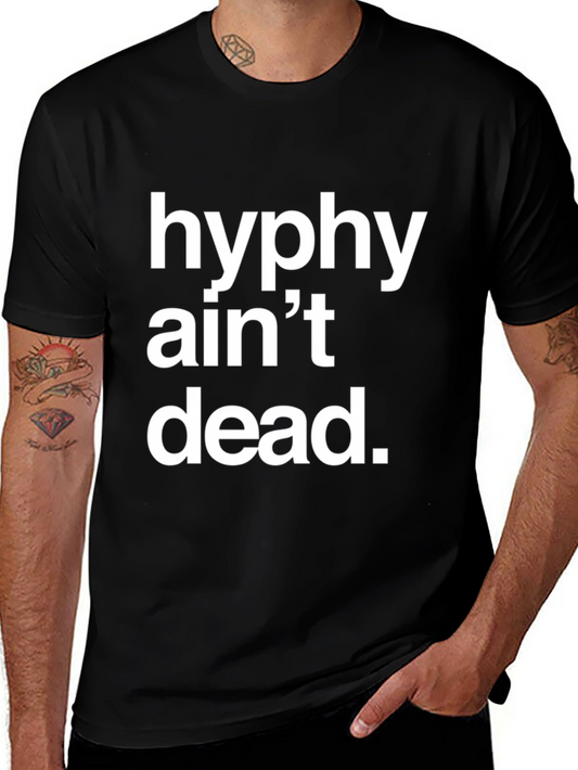 Hyphy Aint Dead Graphic T-Shirt - Black