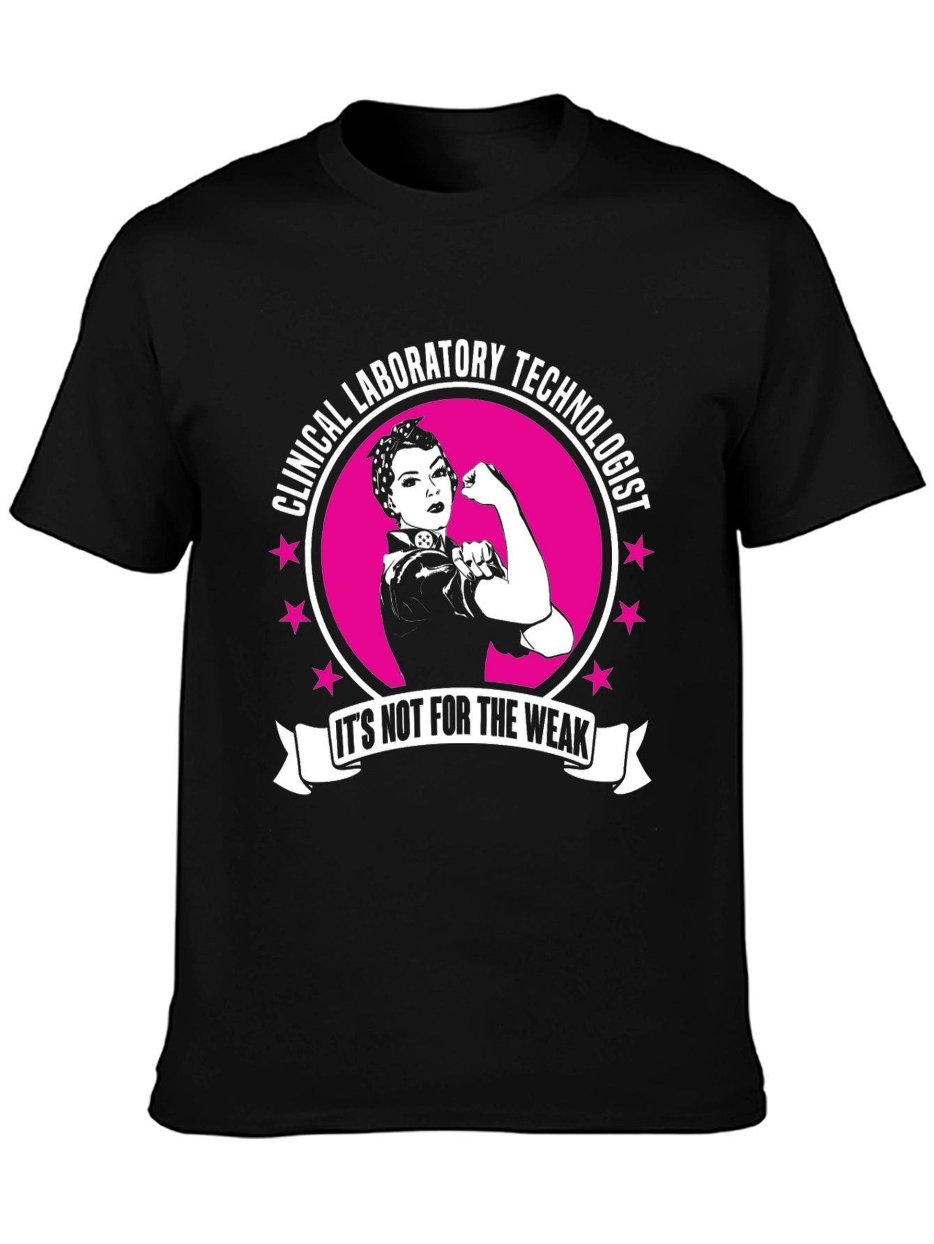 Clinical Lab Tech T-Shirt: Strong Woman Rosie Design