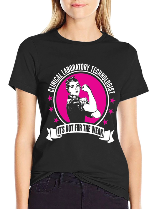 Clinical Lab Tech T-Shirt: Strong Woman Rosie Design