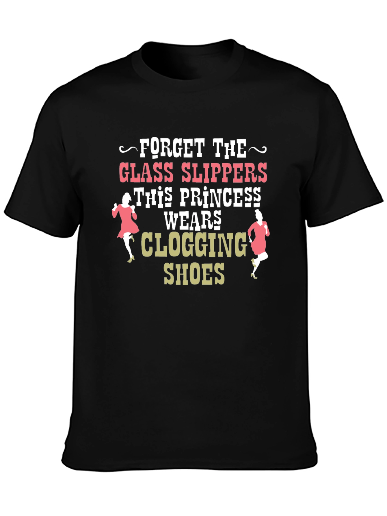 Clogging Princess T-Shirt - Dance Shoe Apparel