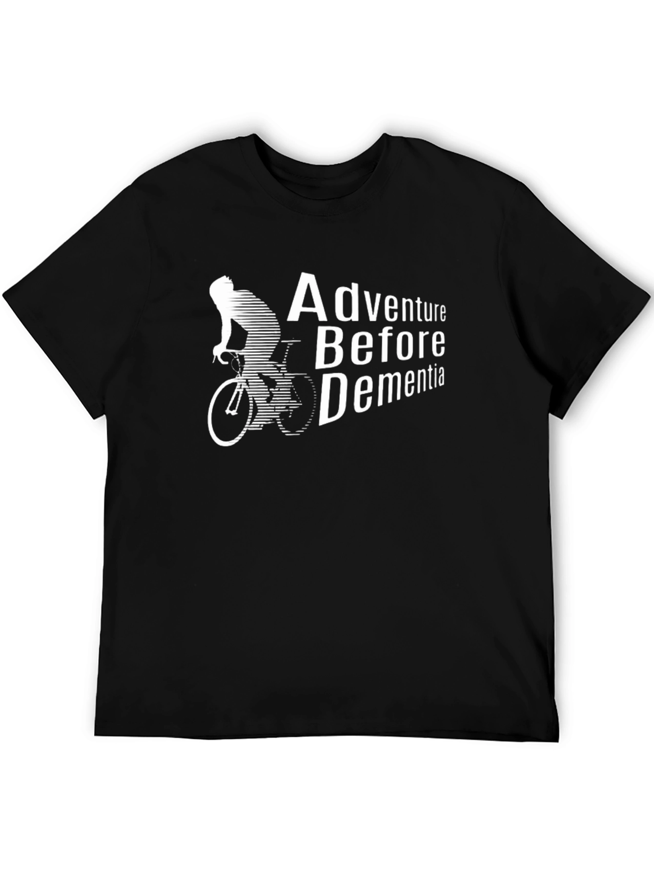 Adventure Before Dementia T-Shirt - Cycling Design