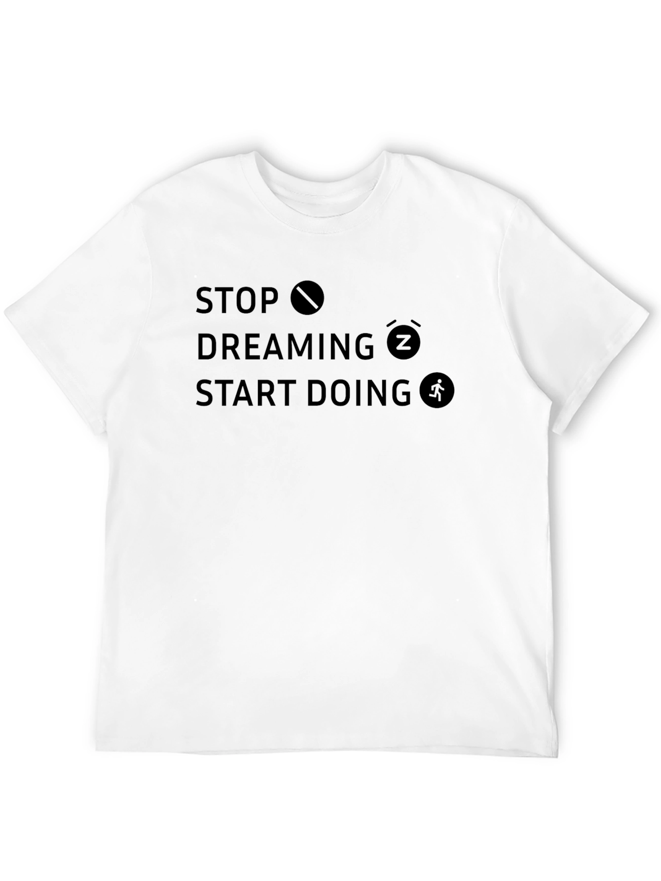 Motivational Stop Dreaming Start Doing Black T-Shirt
