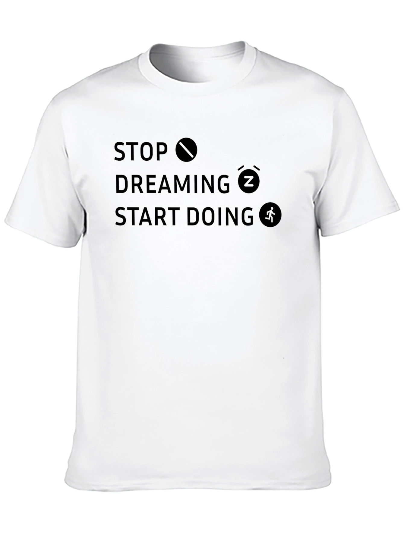 Motivational Stop Dreaming Start Doing Black T-Shirt