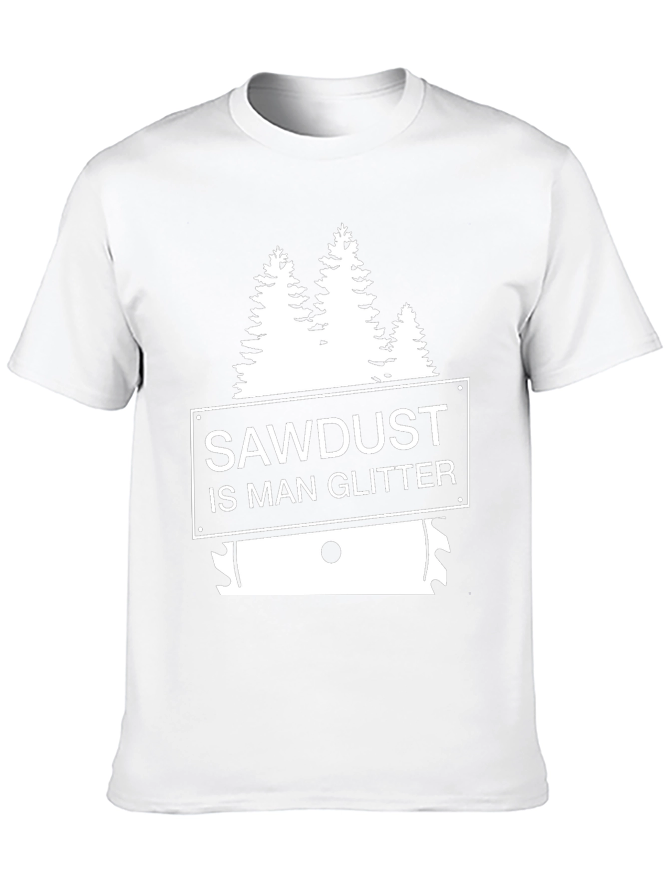 Sawdust is Man Glitter T-Shirt - Woodworker Apparel