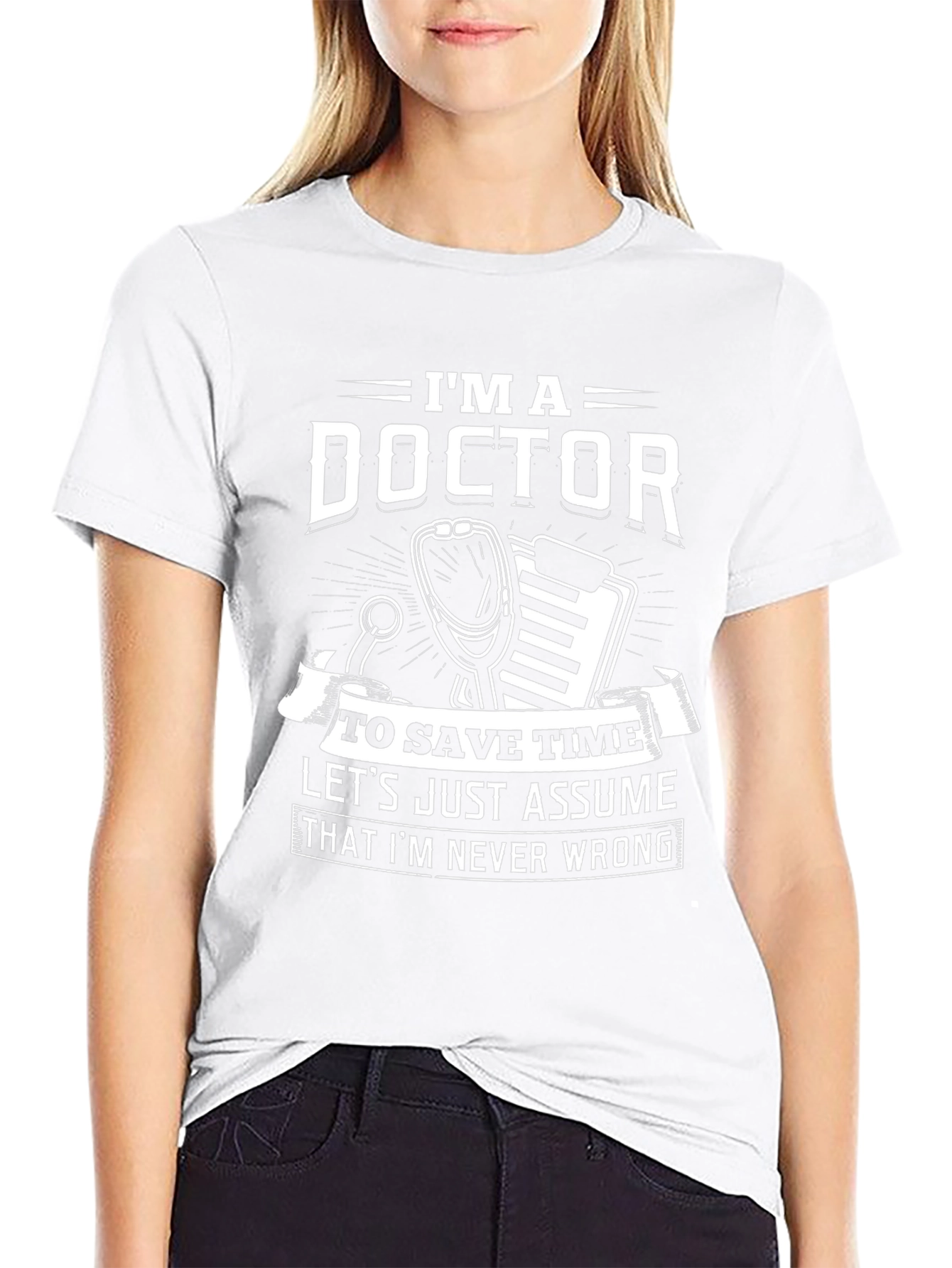 Im A Doctor Funny Novelty T-Shirt