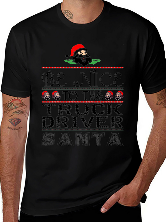 Be Nice to the Truck Driver Santa Black T-Shirt